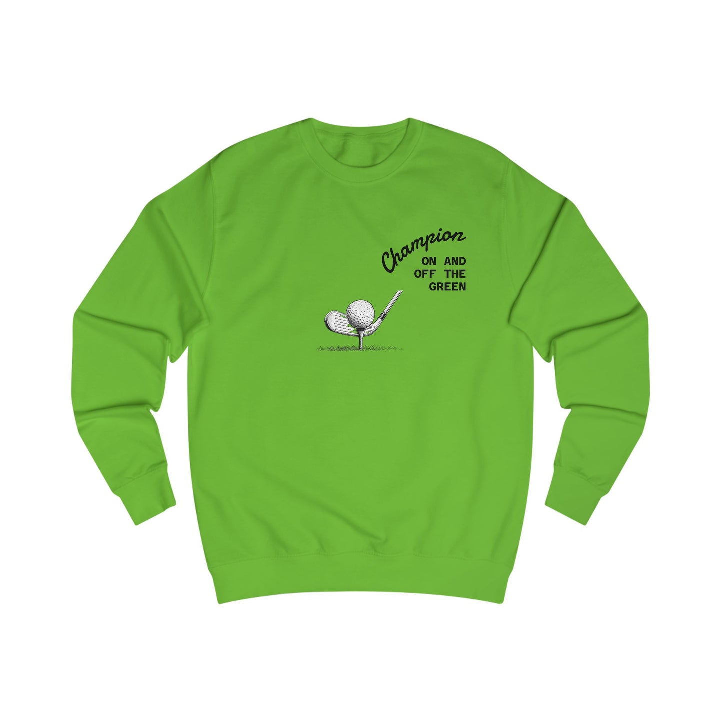 Champion Golf Sweatshirt, Unisex Gabber, Casual Outfit, Sports Gift, Golfers Apparel, Off the Green Clothing