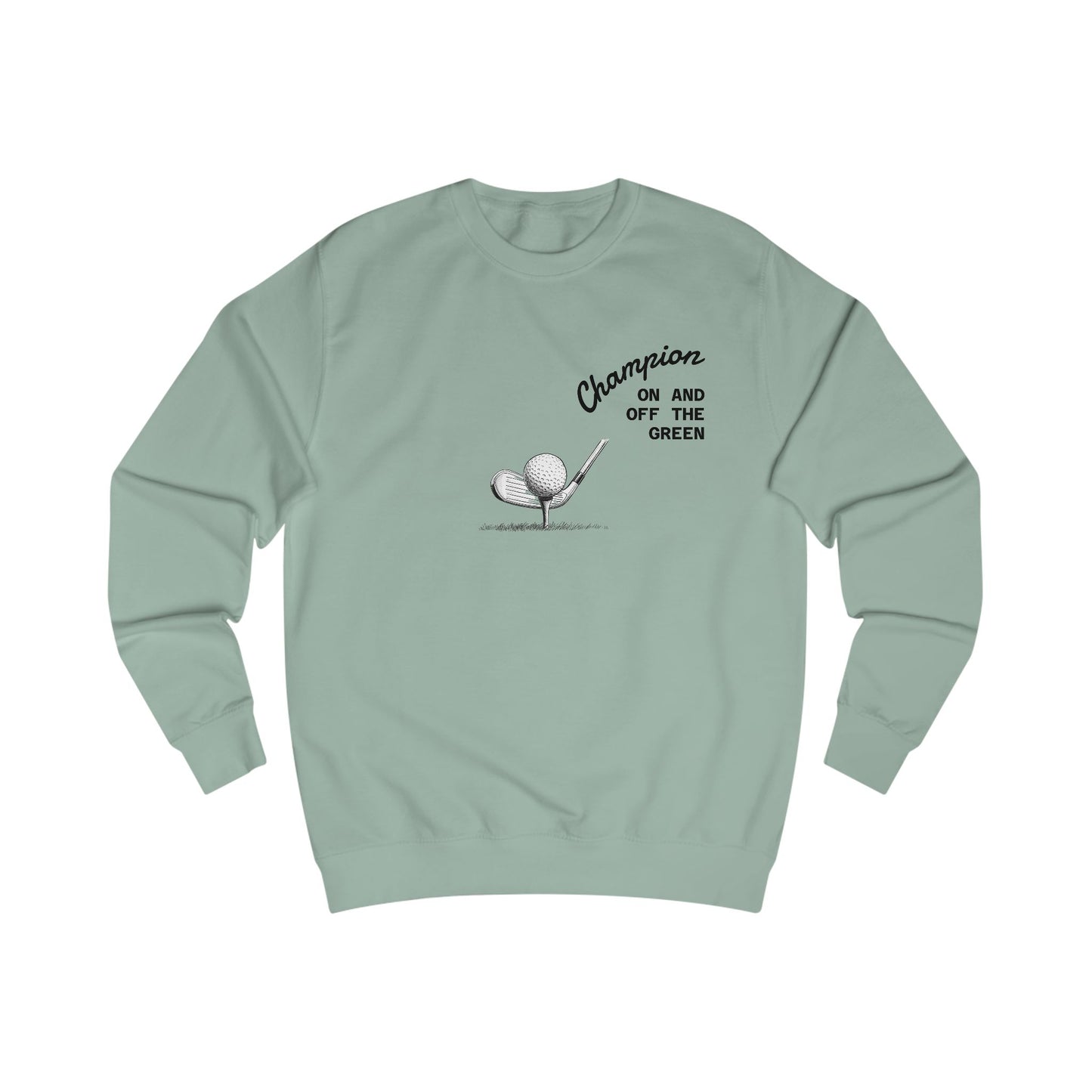 Champion Golf Sweatshirt, Unisex Gabber, Casual Outfit, Sports Gift, Golfers Apparel, Off the Green Clothing
