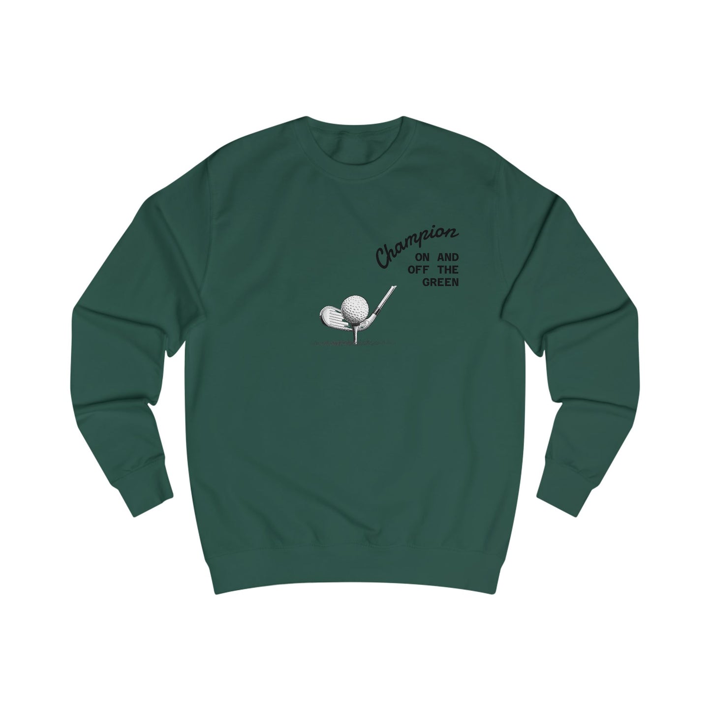 Champion Golf Sweatshirt, Unisex Gabber, Casual Outfit, Sports Gift, Golfers Apparel, Off the Green Clothing