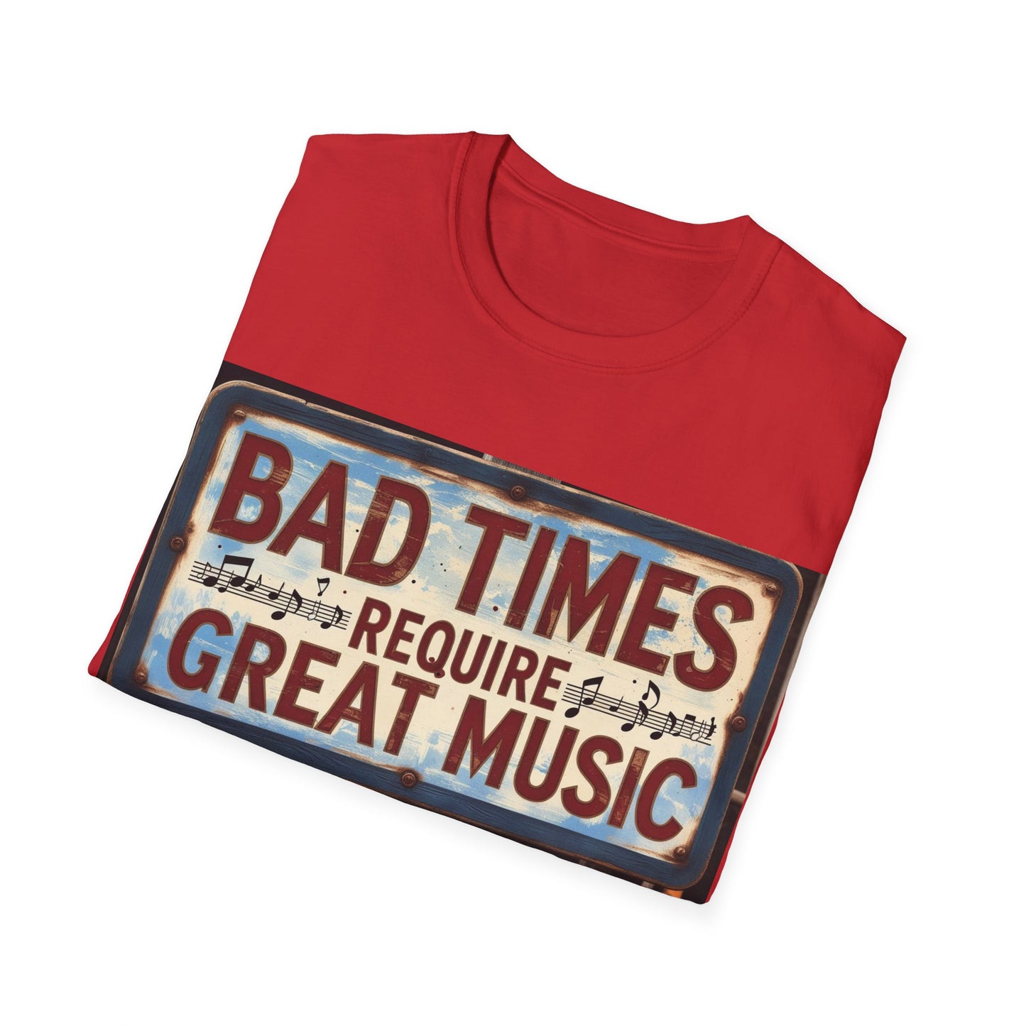 Bad Times Require Great Music T-Shirt | Unisex Softstyle Tee, Music Lovers Gift, Retro Graphic Tee, Festival Apparel, Casual Music Shirt