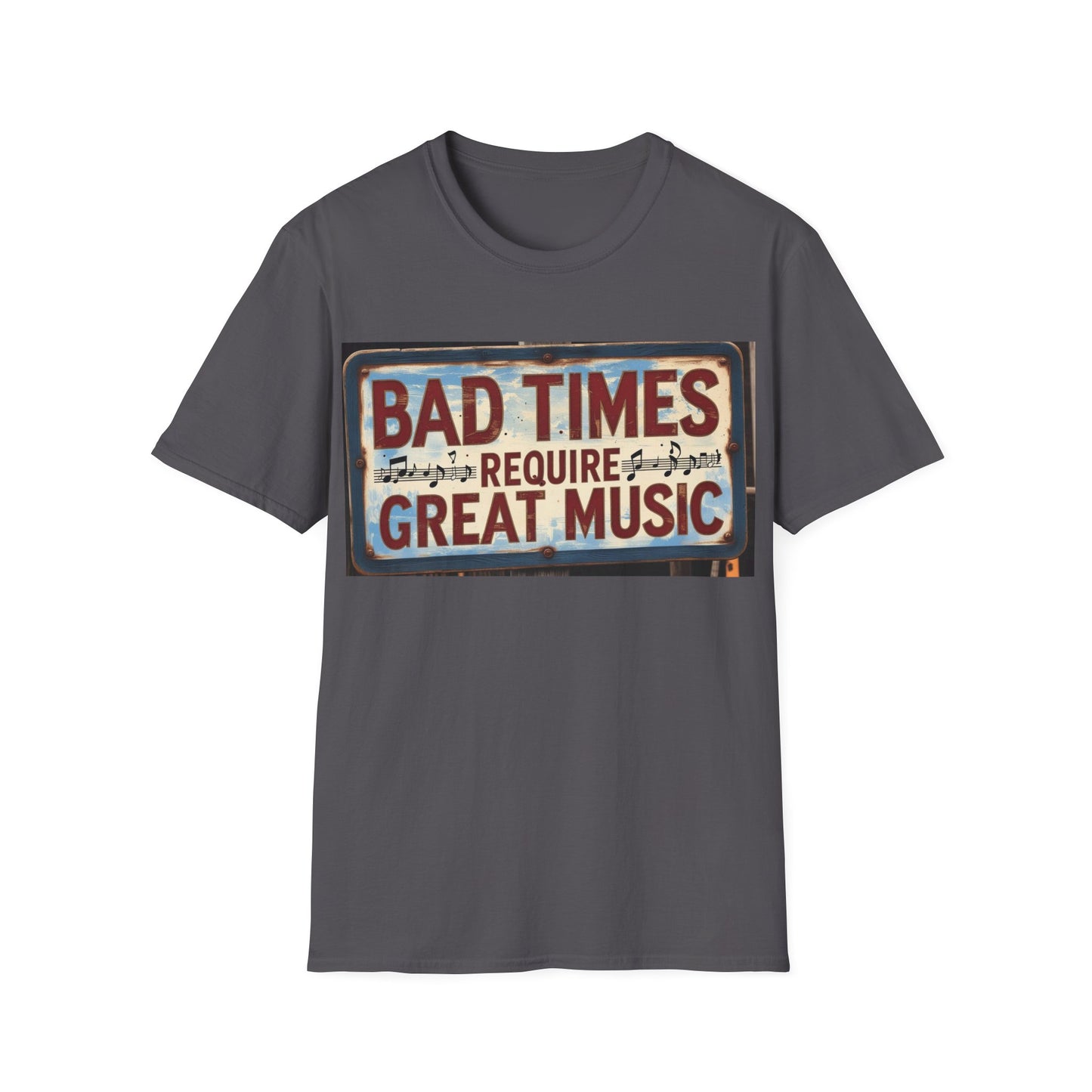 Bad Times Require Great Music T-Shirt | Unisex Softstyle Tee, Music Lovers Gift, Retro Graphic Tee, Festival Apparel, Casual Music Shirt