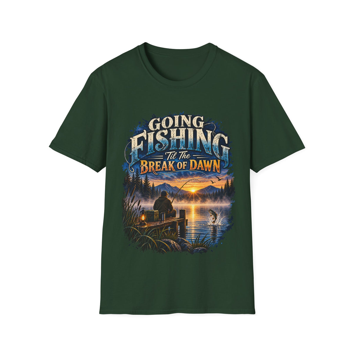 Going Fishing ’Til the Break of Dawn T-Shirt – Angler Graphic Tee