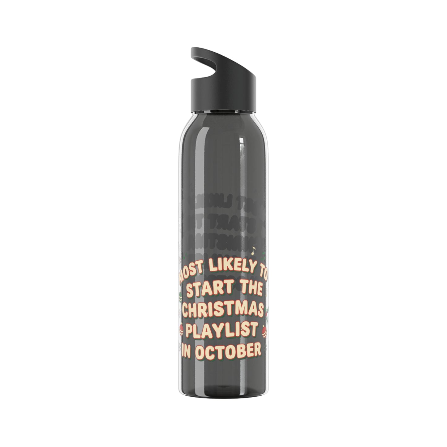 Most Likely to Start the Christmas Playlist in October Water Bottle