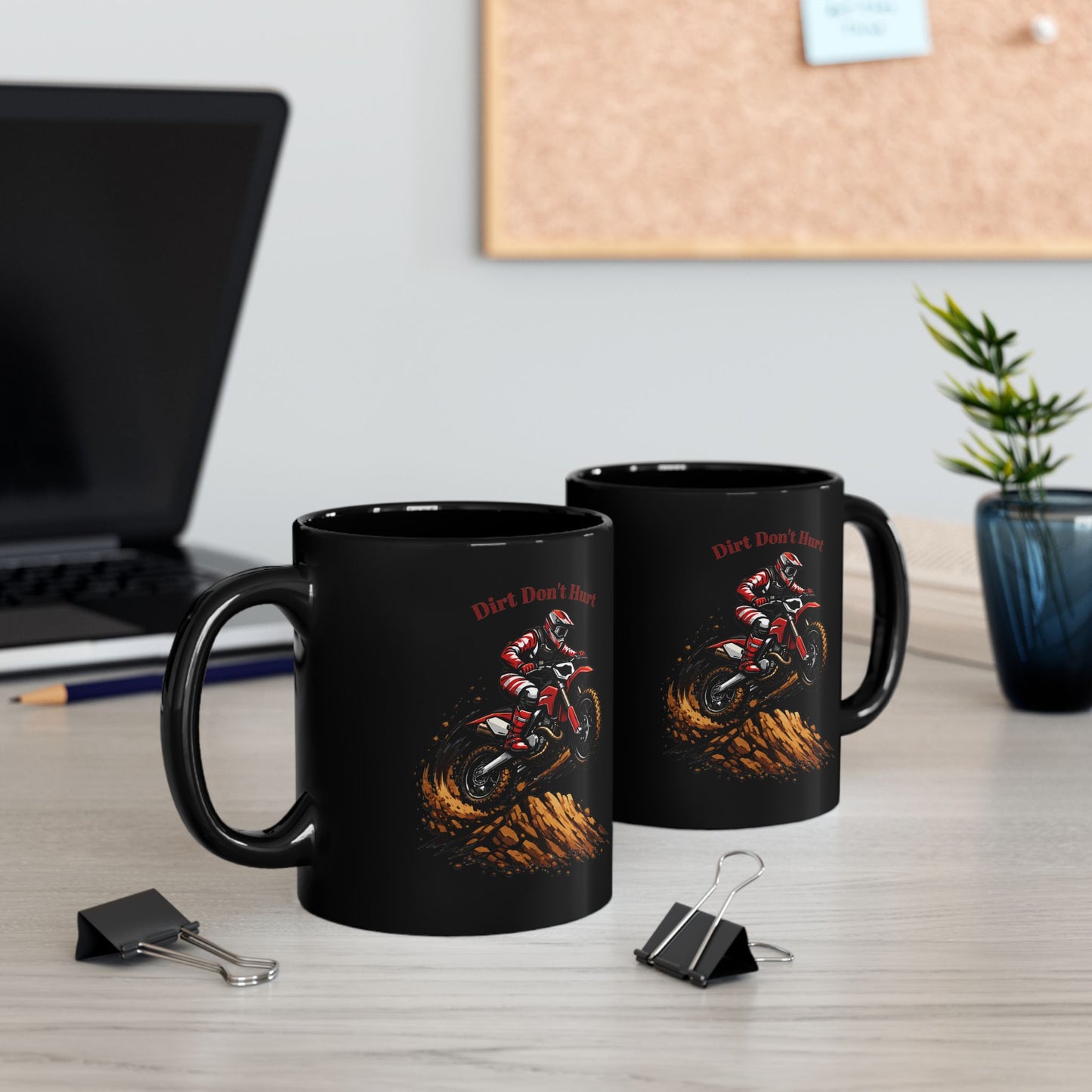 Dirt Don't Hurt Motocross Black Mug  Dirt Bike Rider Coffee Cup (11oz)