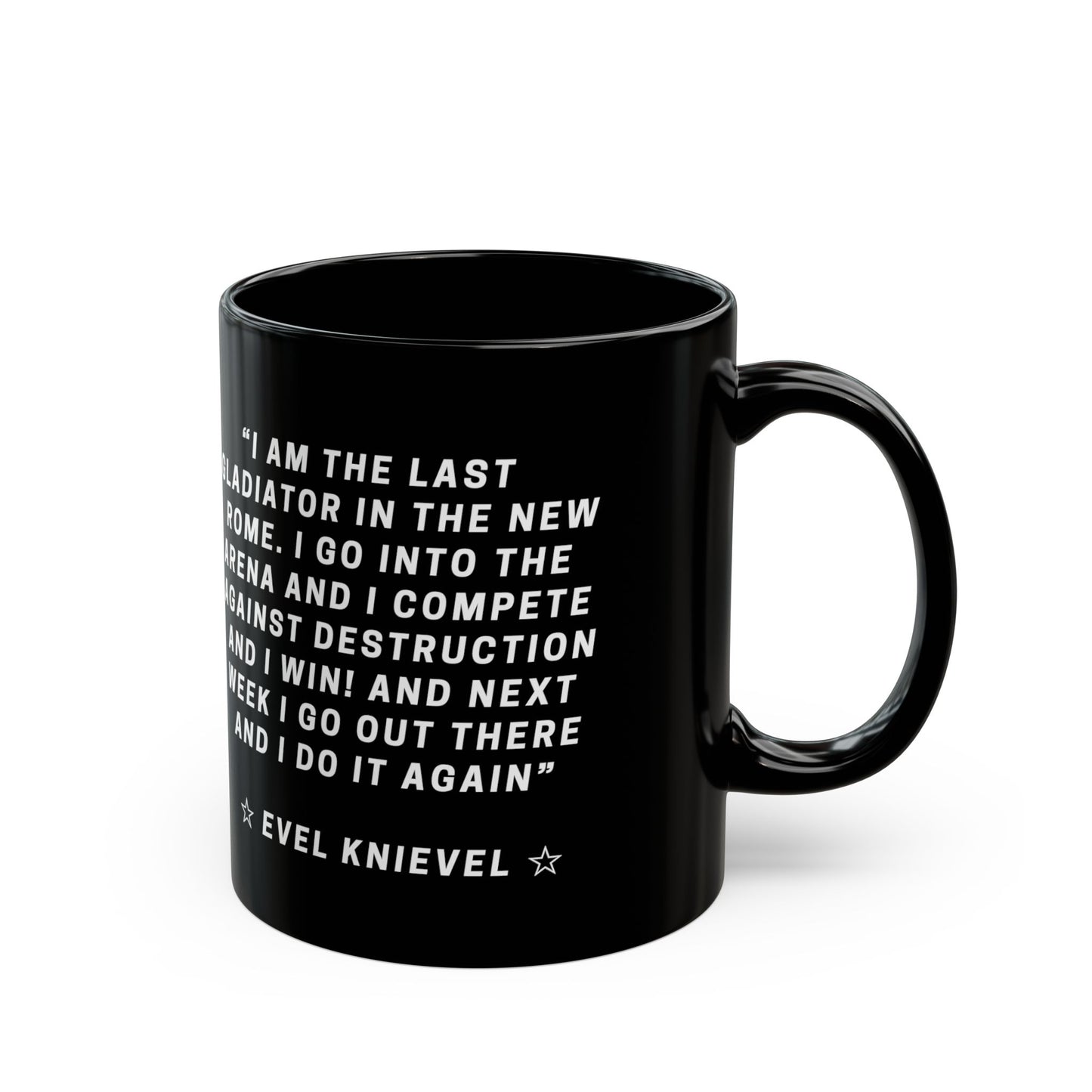 Evel Knievel Quote Black Coffee Mug   Inspirational Stunt Rider Tribute
