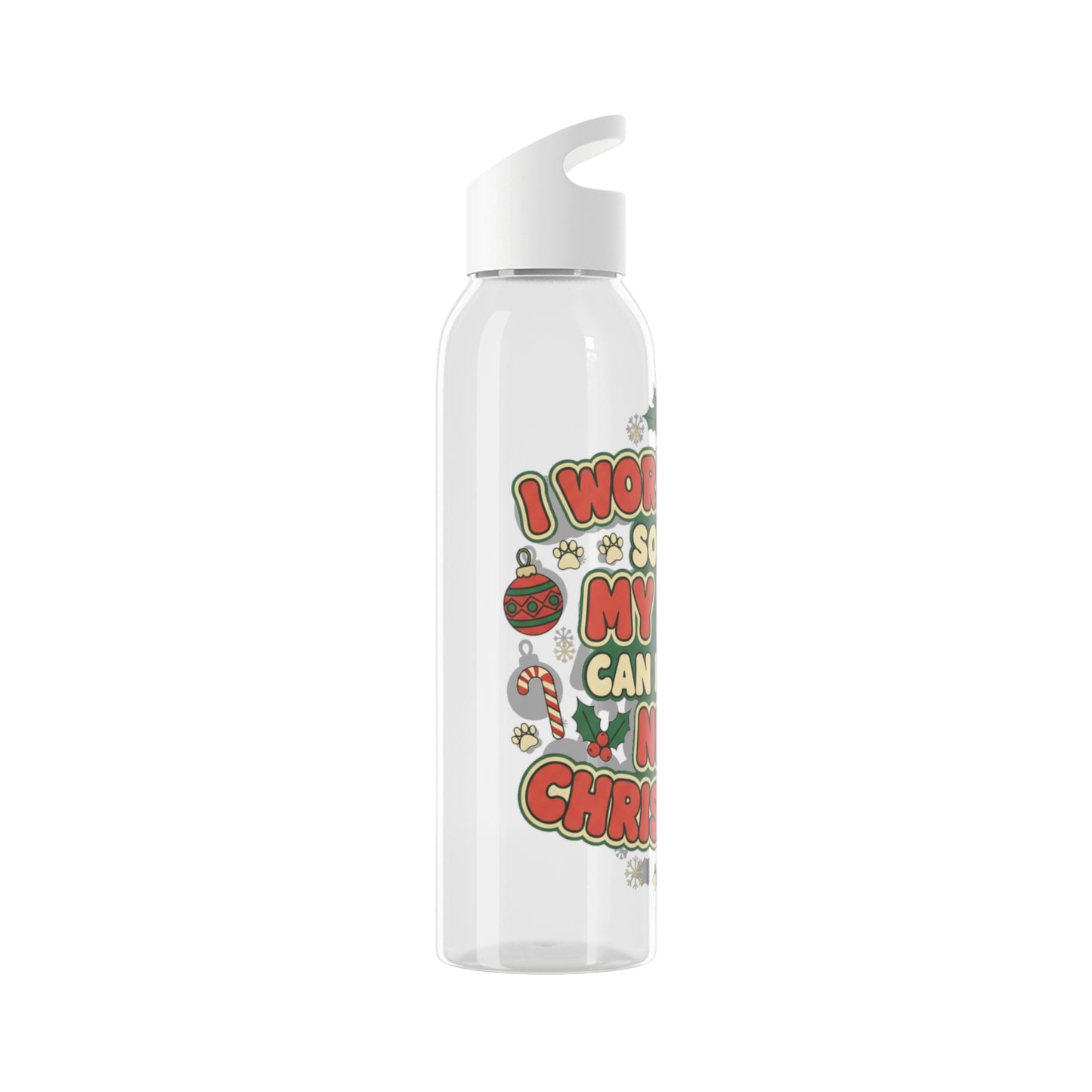 I Work Hard So My Dog Can Have a Nice Christmas Water Bottle | Festive Dog Lover Bottle