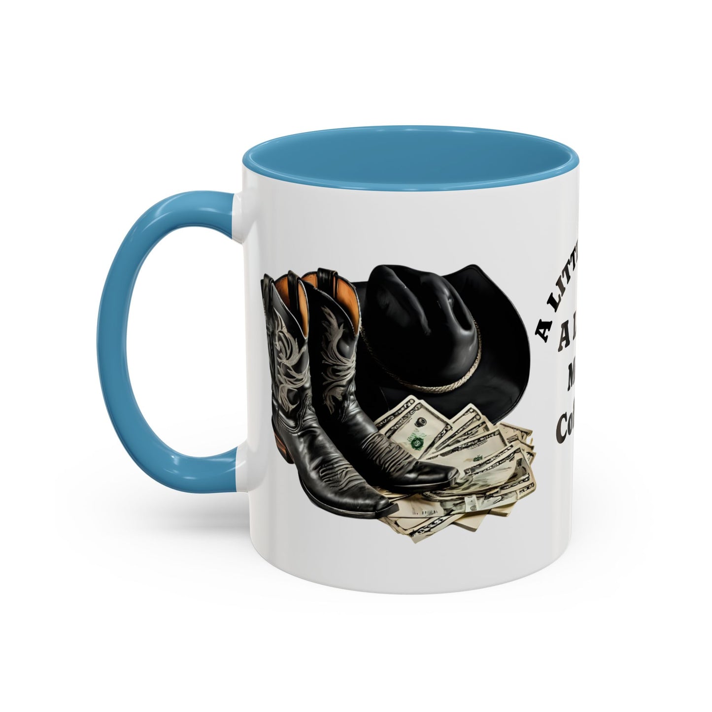 Accent Coffee Mug - Great for Coffee Lovers, Cowboys, Great Gift, Unique Mug for Home or Office