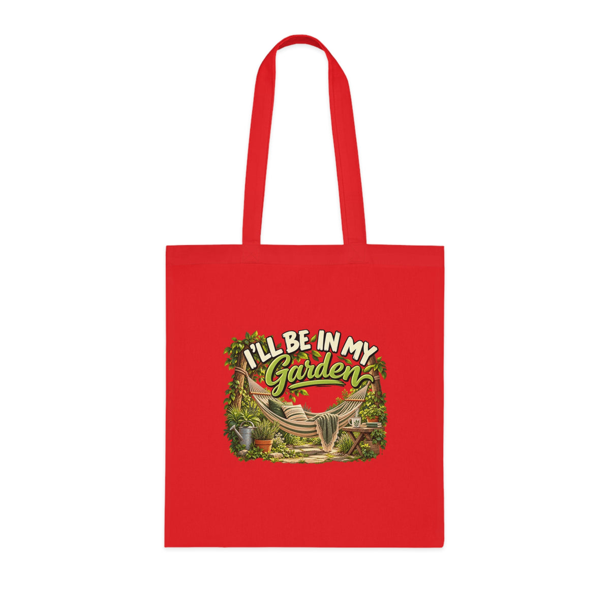 I'll Be in My Garden – Tote Bag