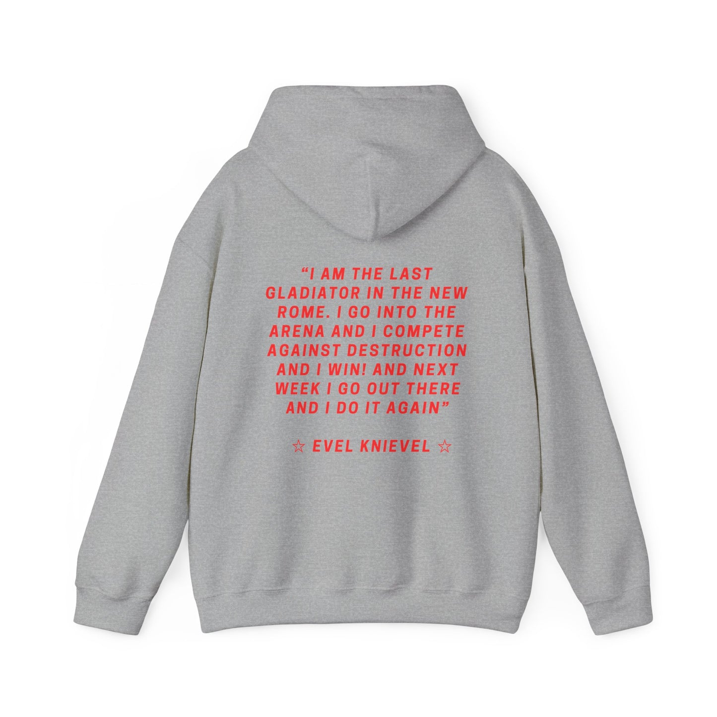 Evel Knievel Legends Quote Hoodie