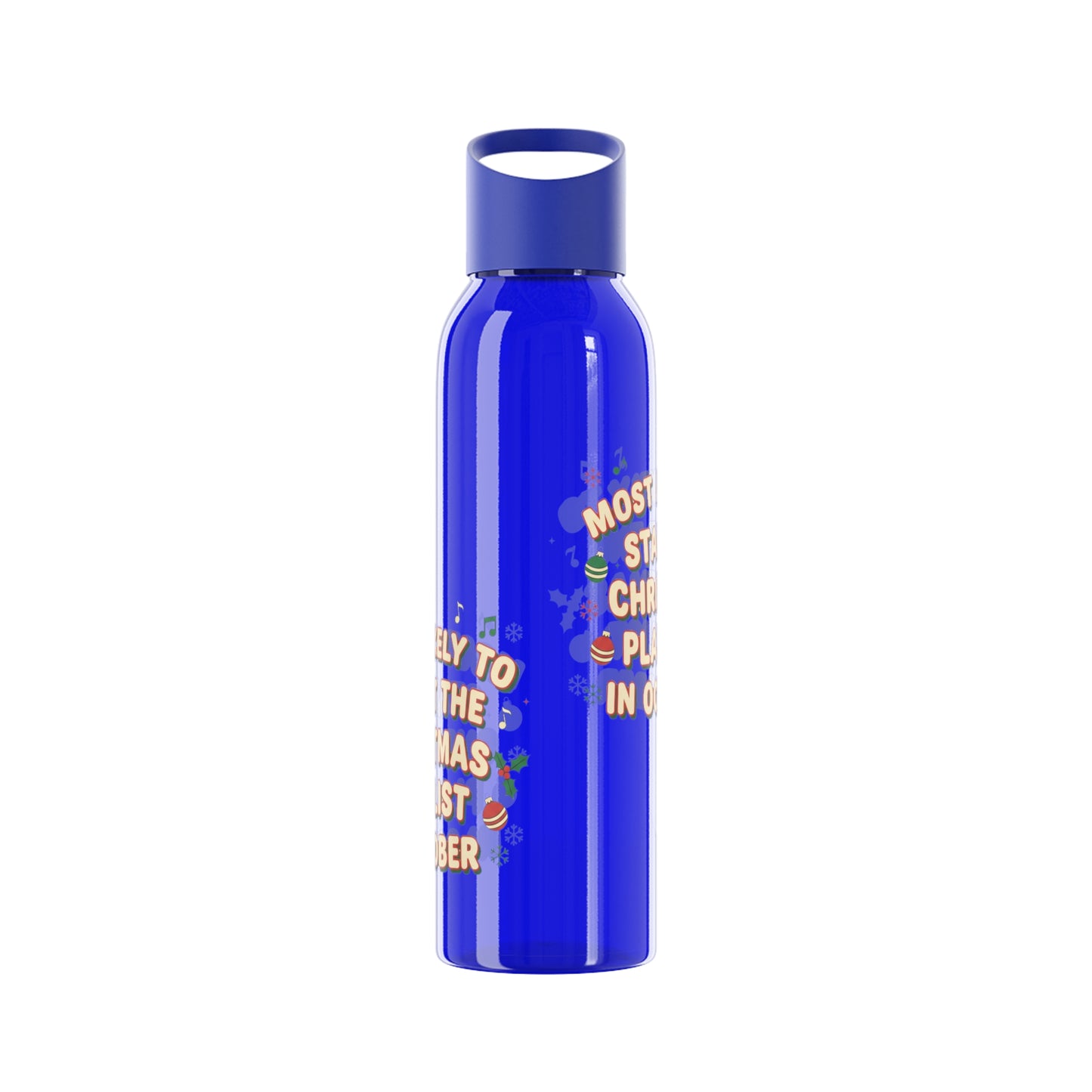 Most Likely to Start the Christmas Playlist in October Water Bottle