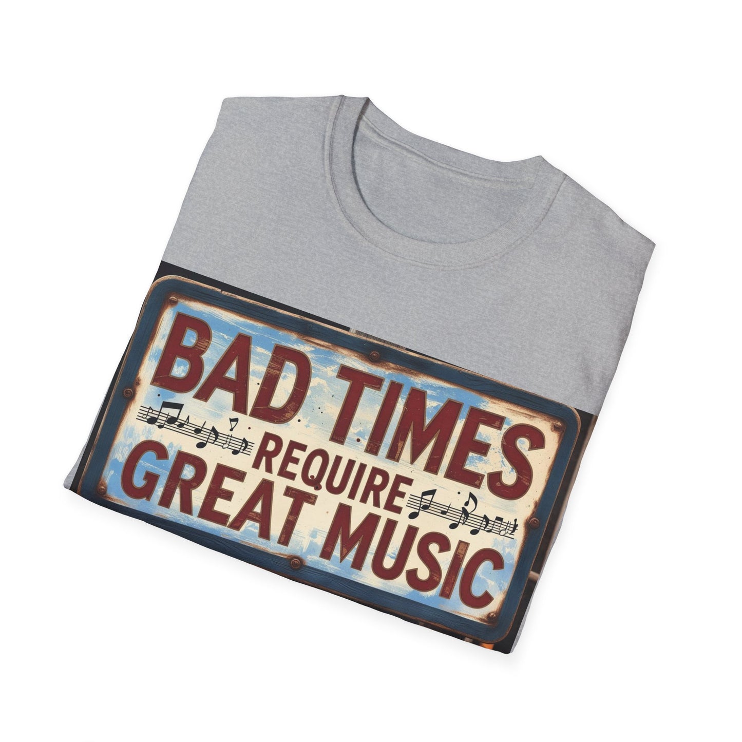 Bad Times Require Great Music T-Shirt | Unisex Softstyle Tee, Music Lovers Gift, Retro Graphic Tee, Festival Apparel, Casual Music Shirt