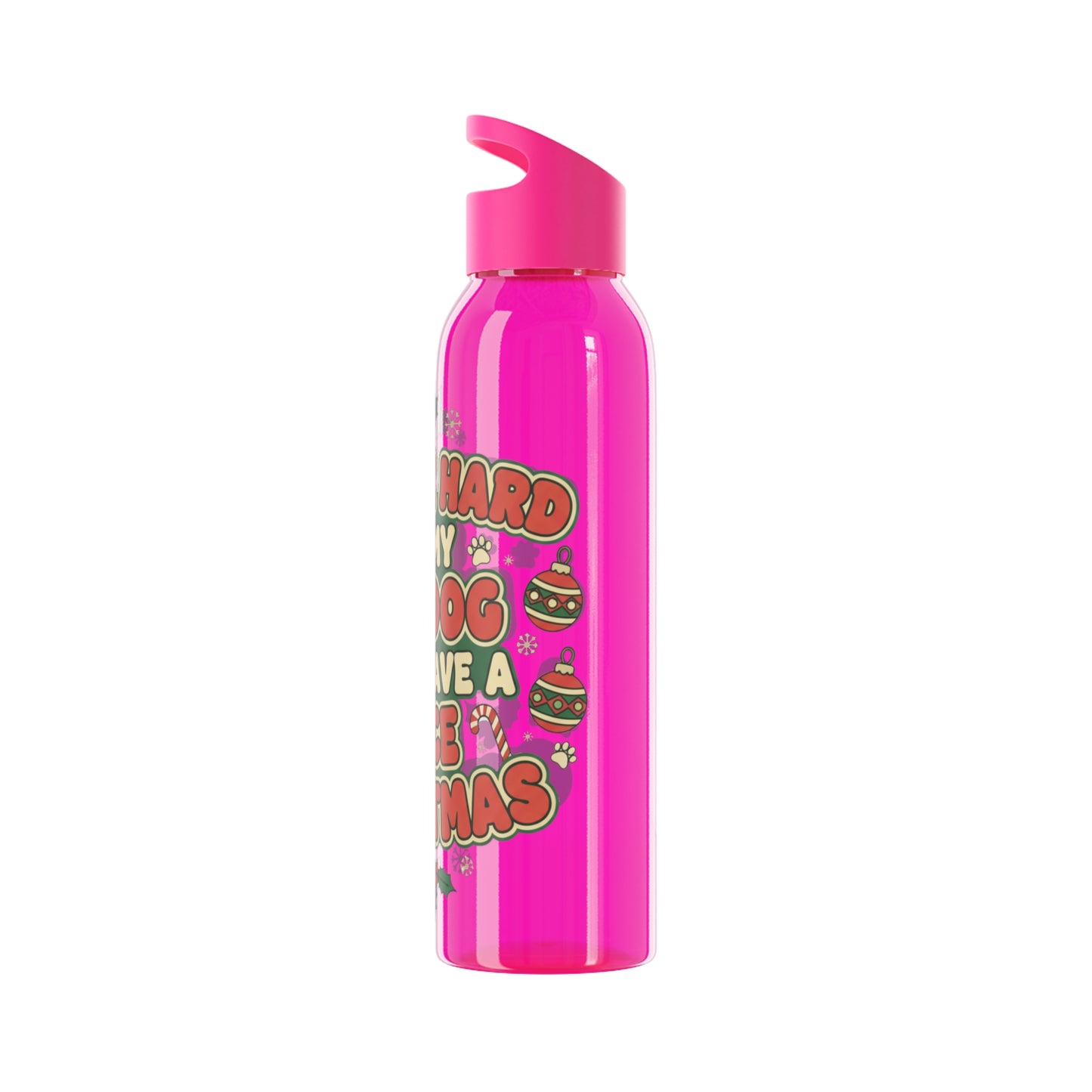 I Work Hard So My Dog Can Have a Nice Christmas Water Bottle | Festive Dog Lover Bottle