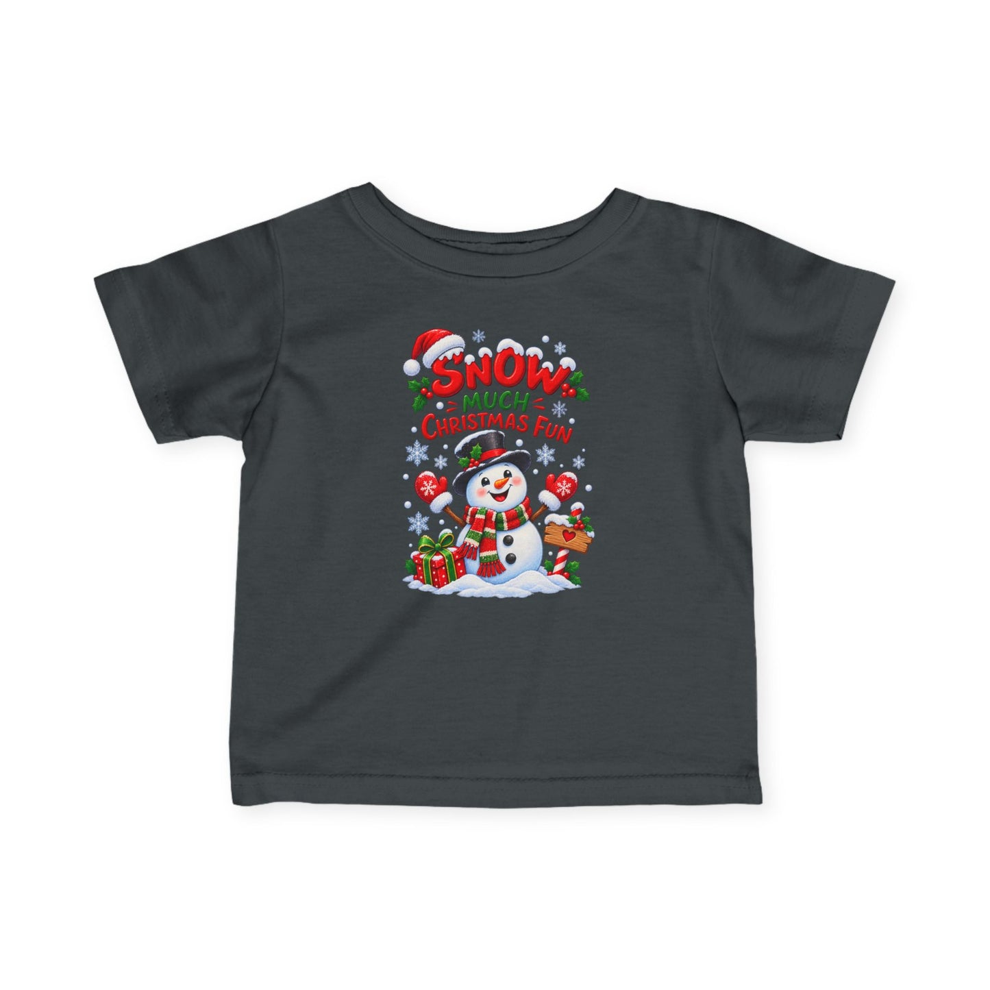 Snow Much Christmas Fun Infant Christmas T-Shirt – Snowman Tee