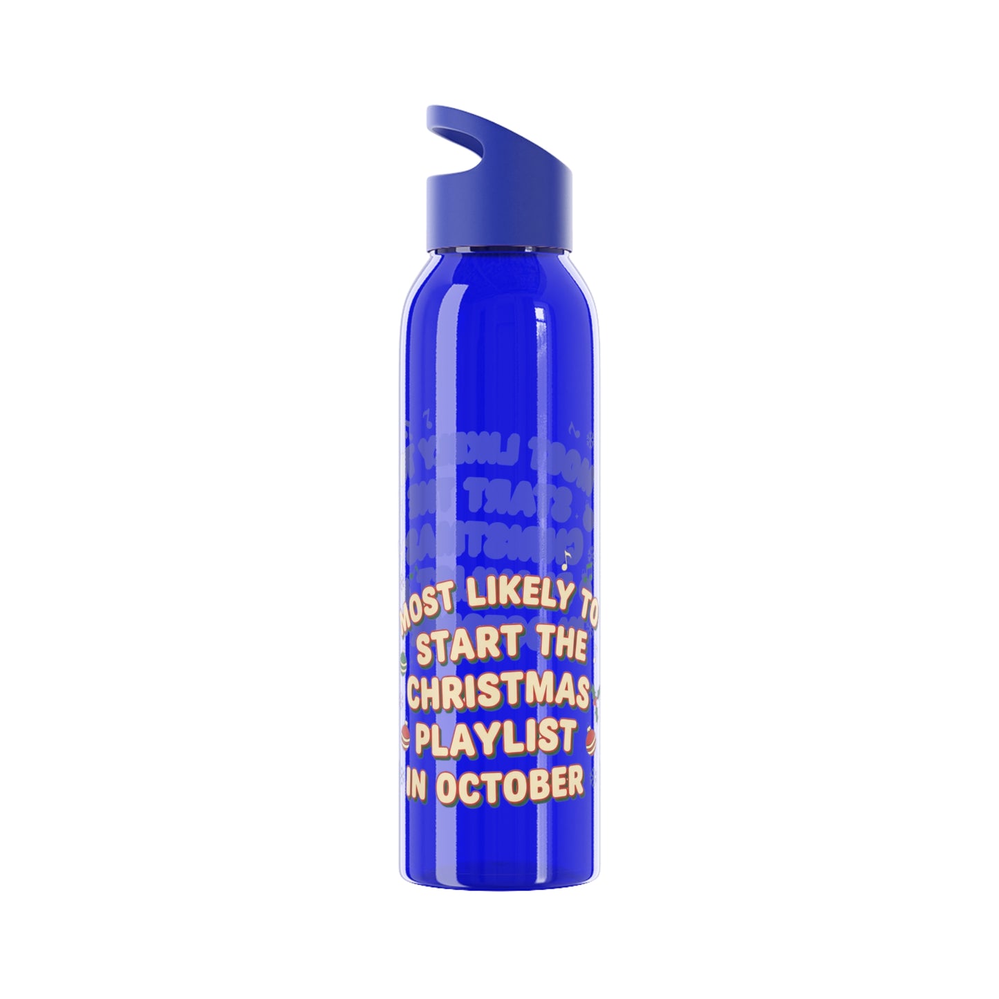 Most Likely to Start the Christmas Playlist in October Water Bottle