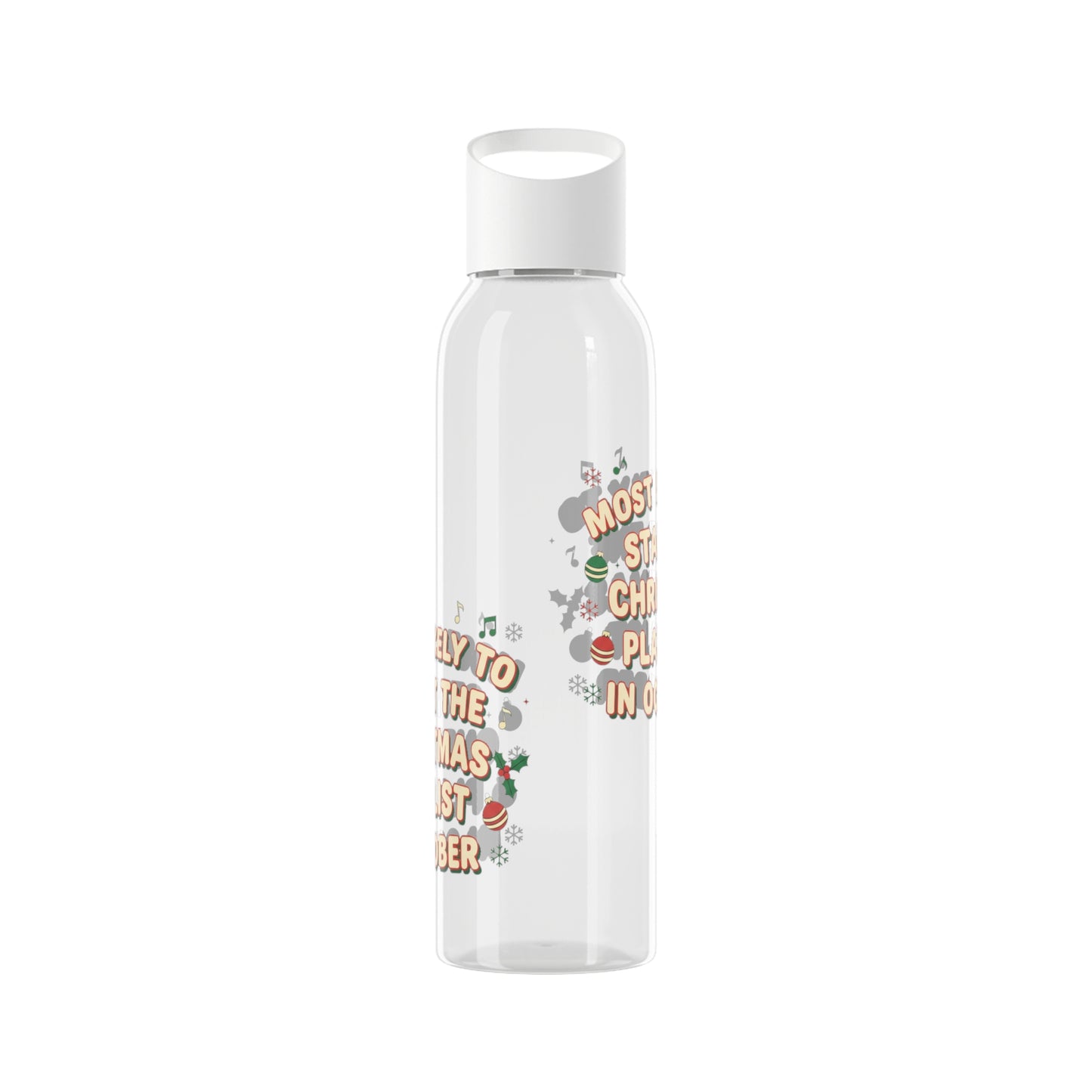 Most Likely to Start the Christmas Playlist in October Water Bottle