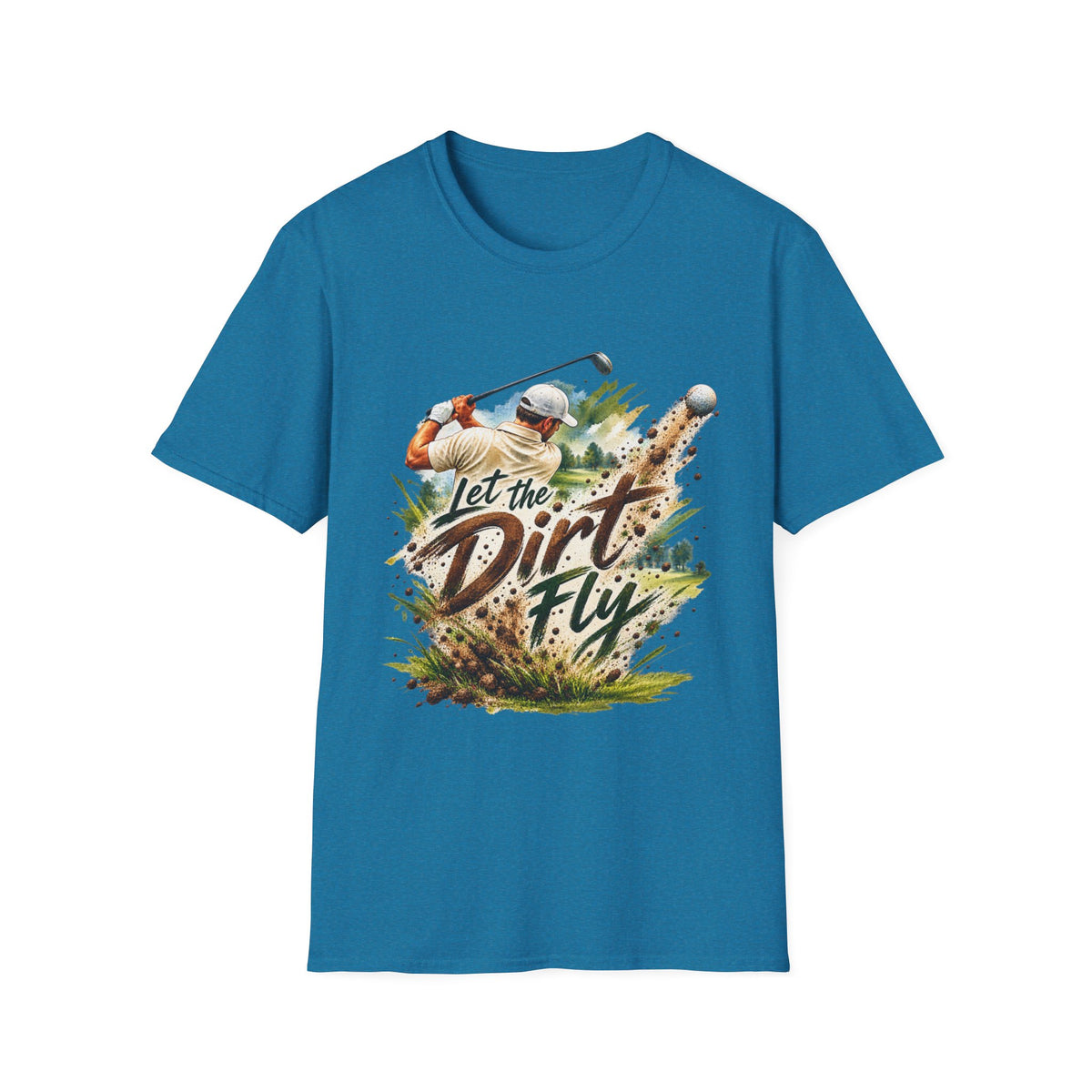 Let the Dirt Fly Golf T-Shirt – Golfschwung-Shirt