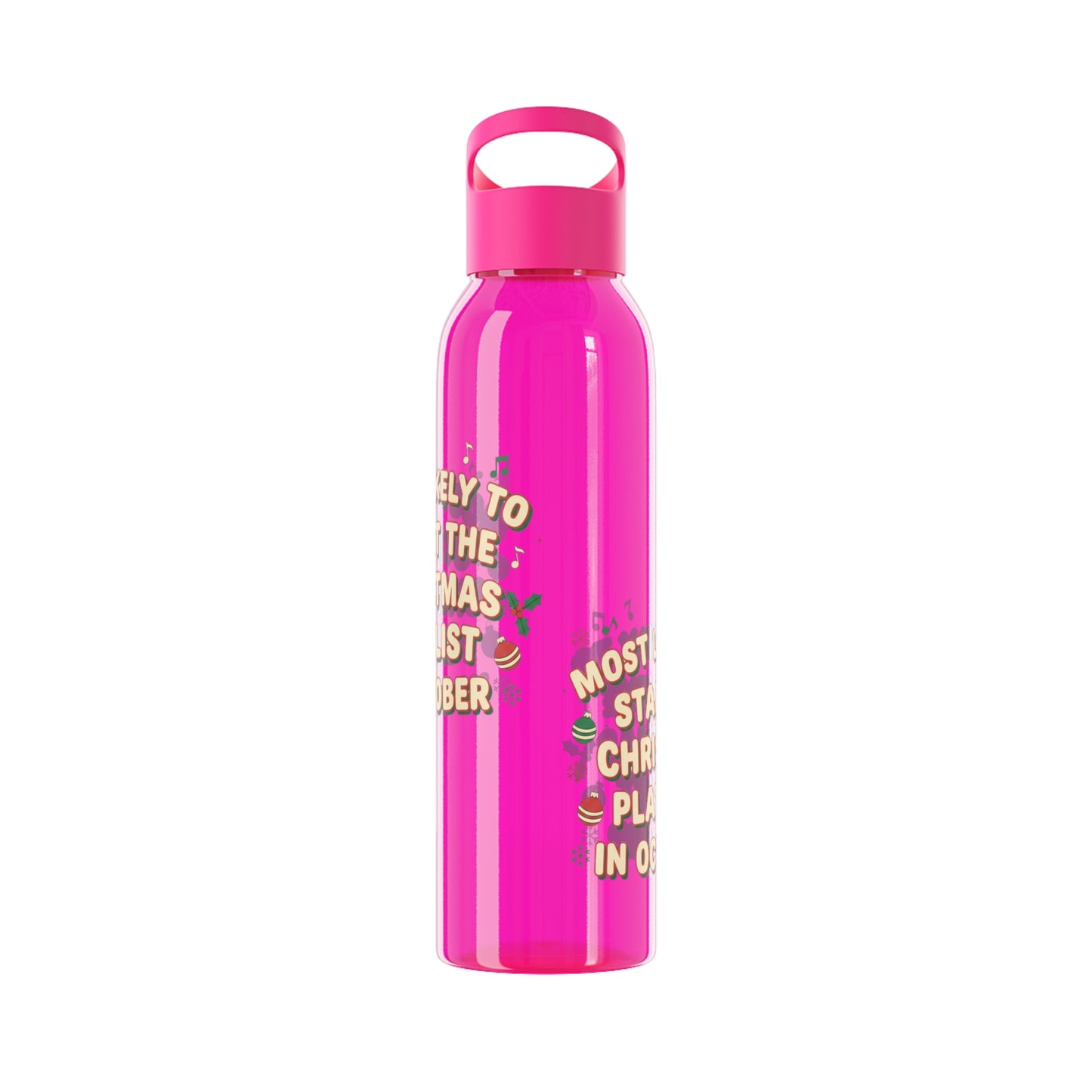 Most Likely to Start the Christmas Playlist in October Water Bottle