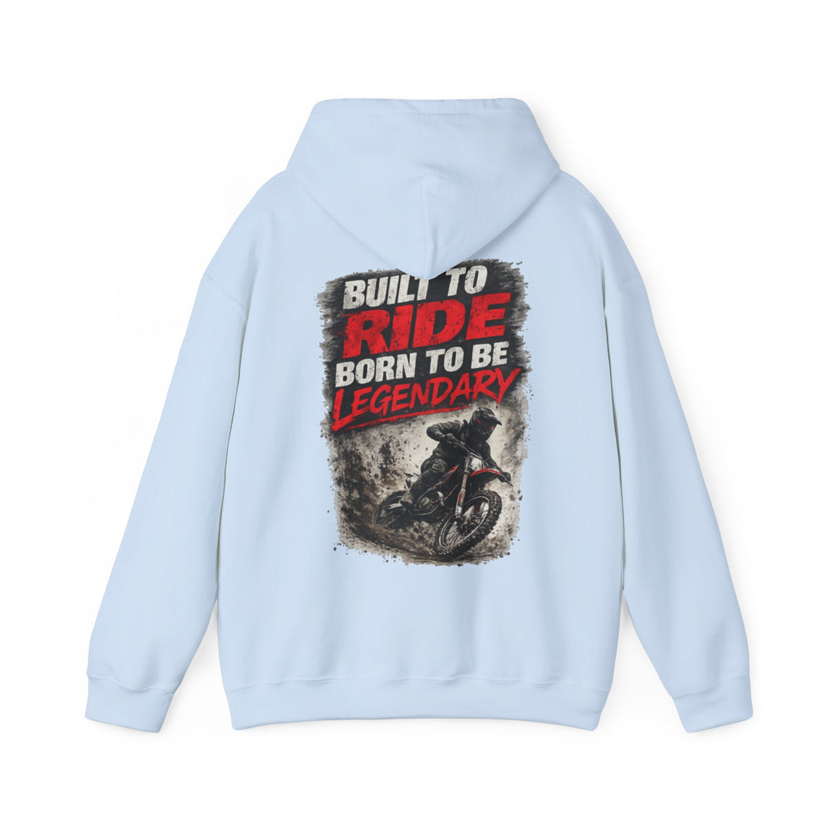 Built to Ride Born to Be Legendary Hoodie – Motocross Hoodie