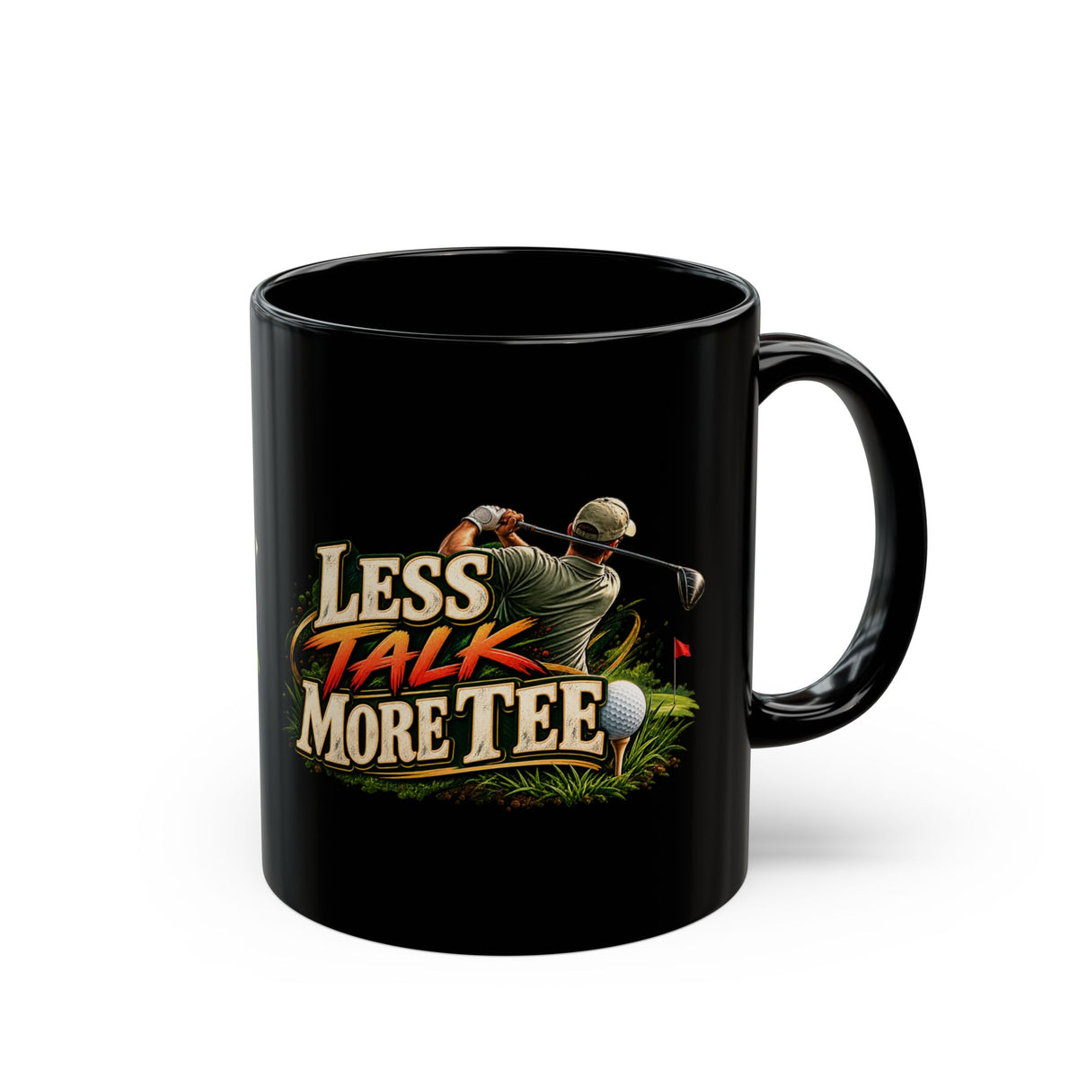 Less Talk More Tee Golf Mug – Funny Black Golfer Mug
