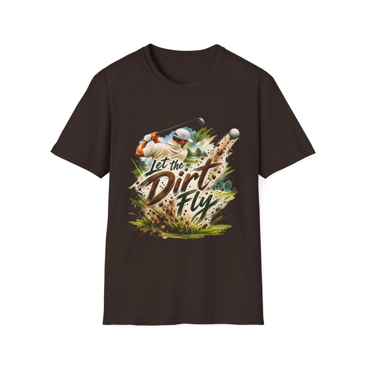 Let the Dirt Fly Golf T-Shirt – Golfschwung-Shirt
