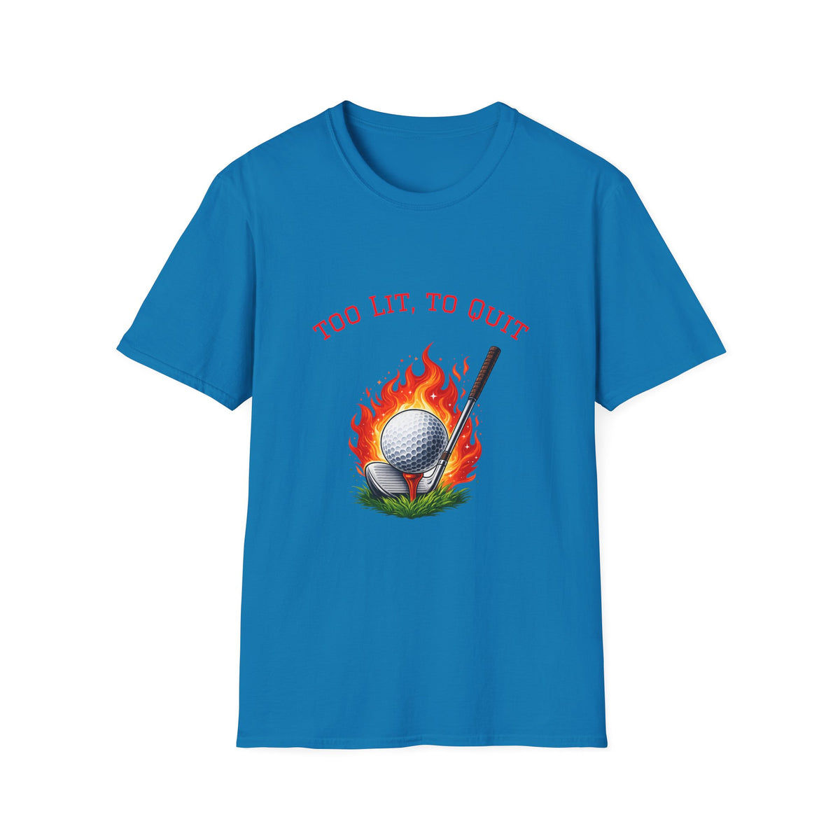 Golf-T-Shirt „Too Lit to Quit“ mit einzigartigem flammendem Golfball-Design