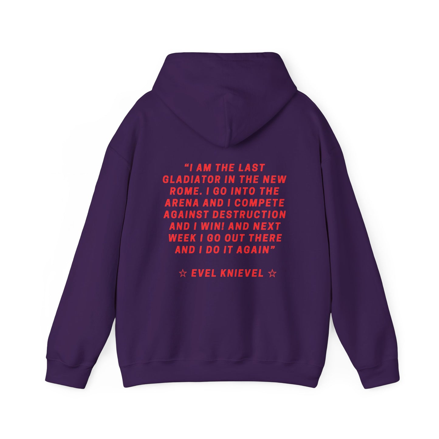 Evel Knievel Legends Quote Hoodie