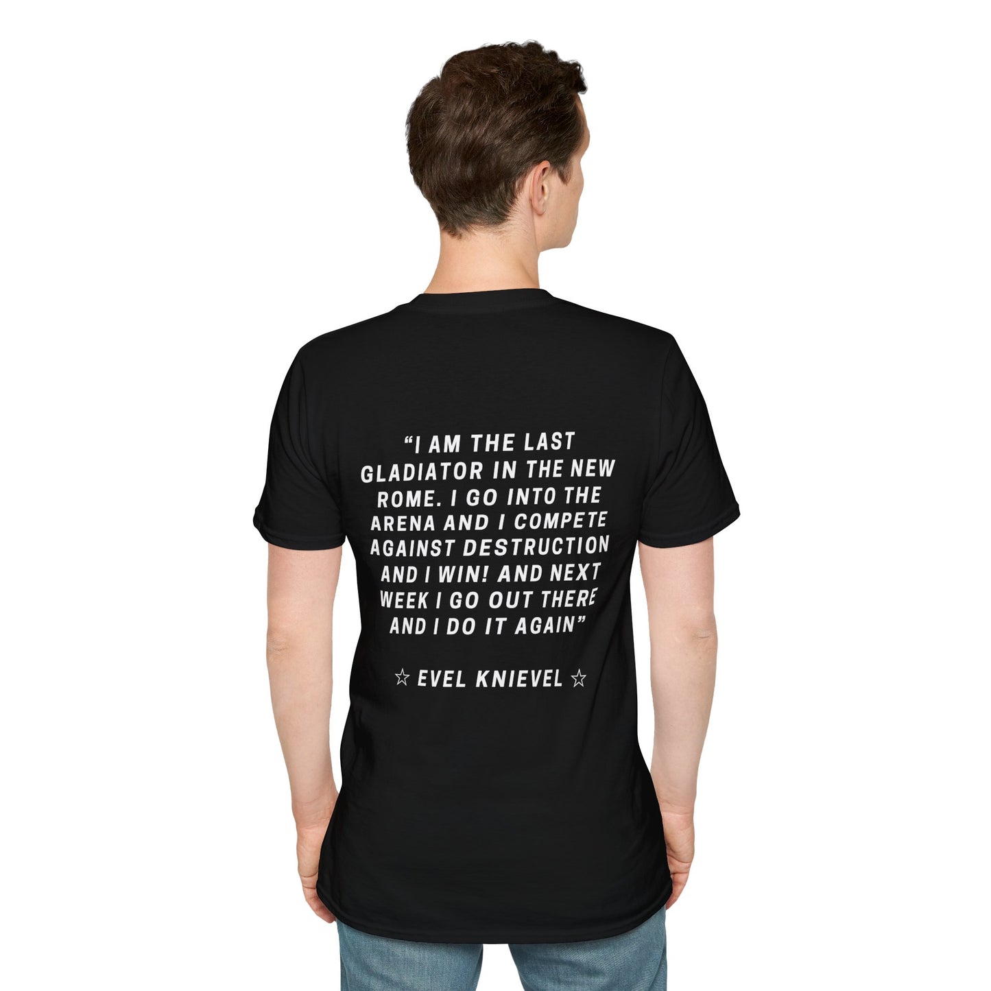 T-shirt Citation Evel Knievel Je suis le dernier gladiateur