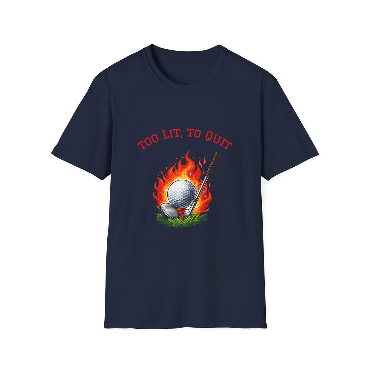 Golf-T-Shirt „Too Lit to Quit“ mit einzigartigem flammendem Golfball-Design