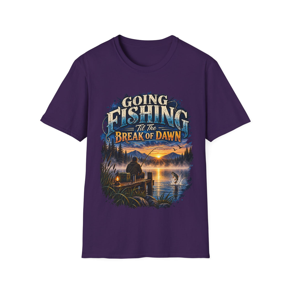 Going Fishing ’Til the Break of Dawn T-Shirt – Angler Graphic Tee