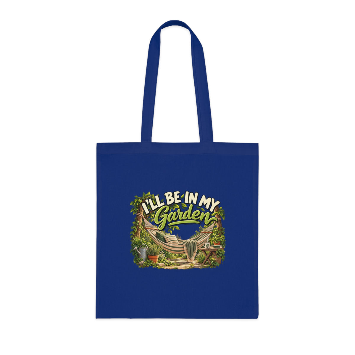 I'll Be in My Garden – Tote Bag