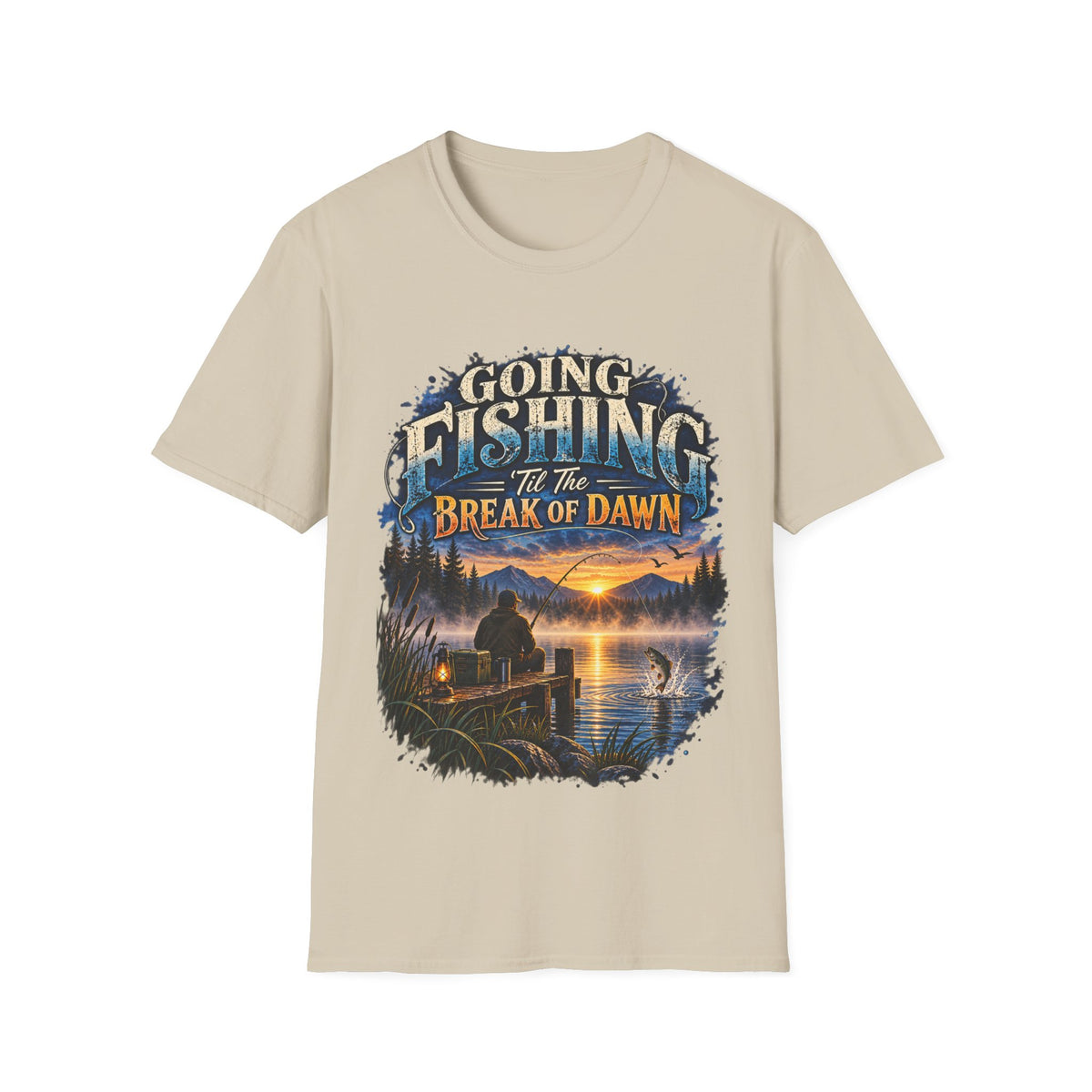 Going Fishing ’Til the Break of Dawn T-Shirt – Angler Graphic Tee