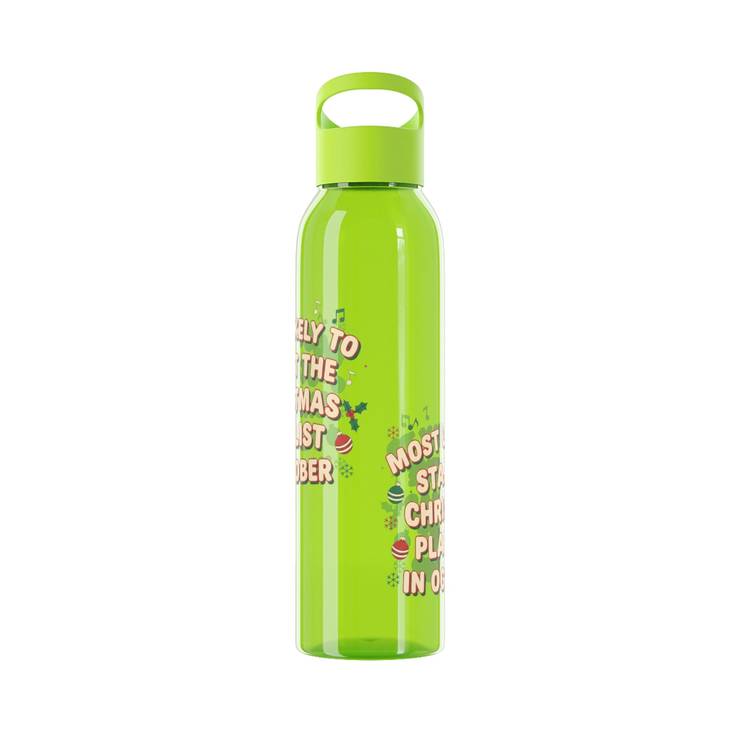 Most Likely to Start the Christmas Playlist in October Water Bottle