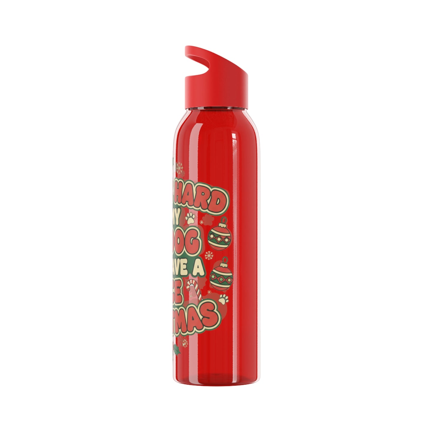 I Work Hard So My Dog Can Have a Nice Christmas Water Bottle | Festive Dog Lover Bottle