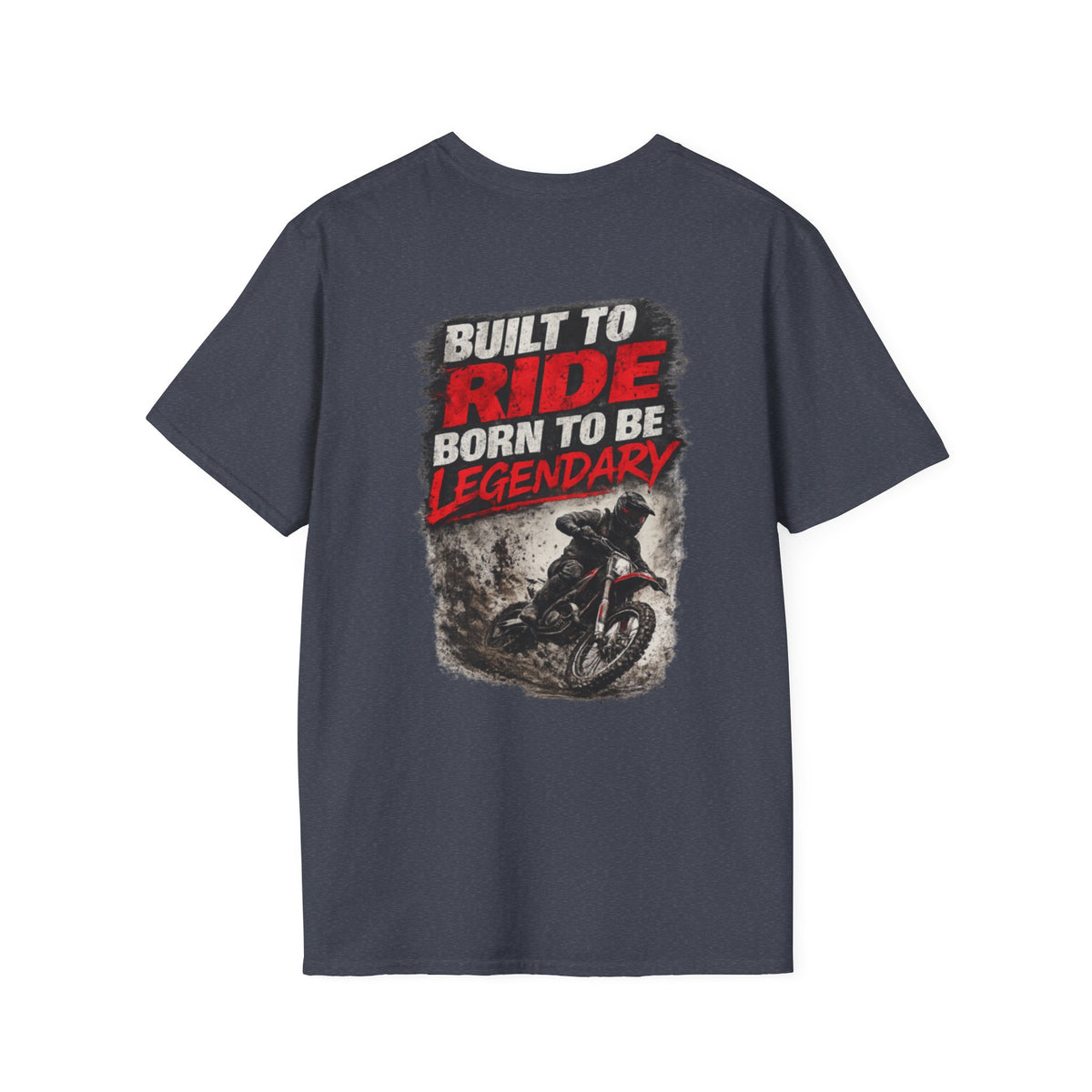 Built to Ride Born to Be Legendary T-Shirt – Motocross Tee