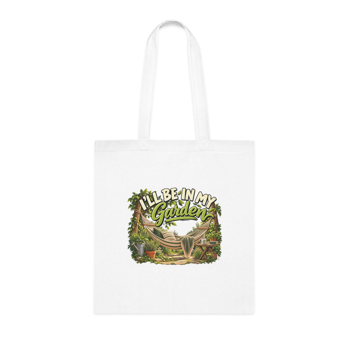 I'll Be in My Garden – Tote Bag