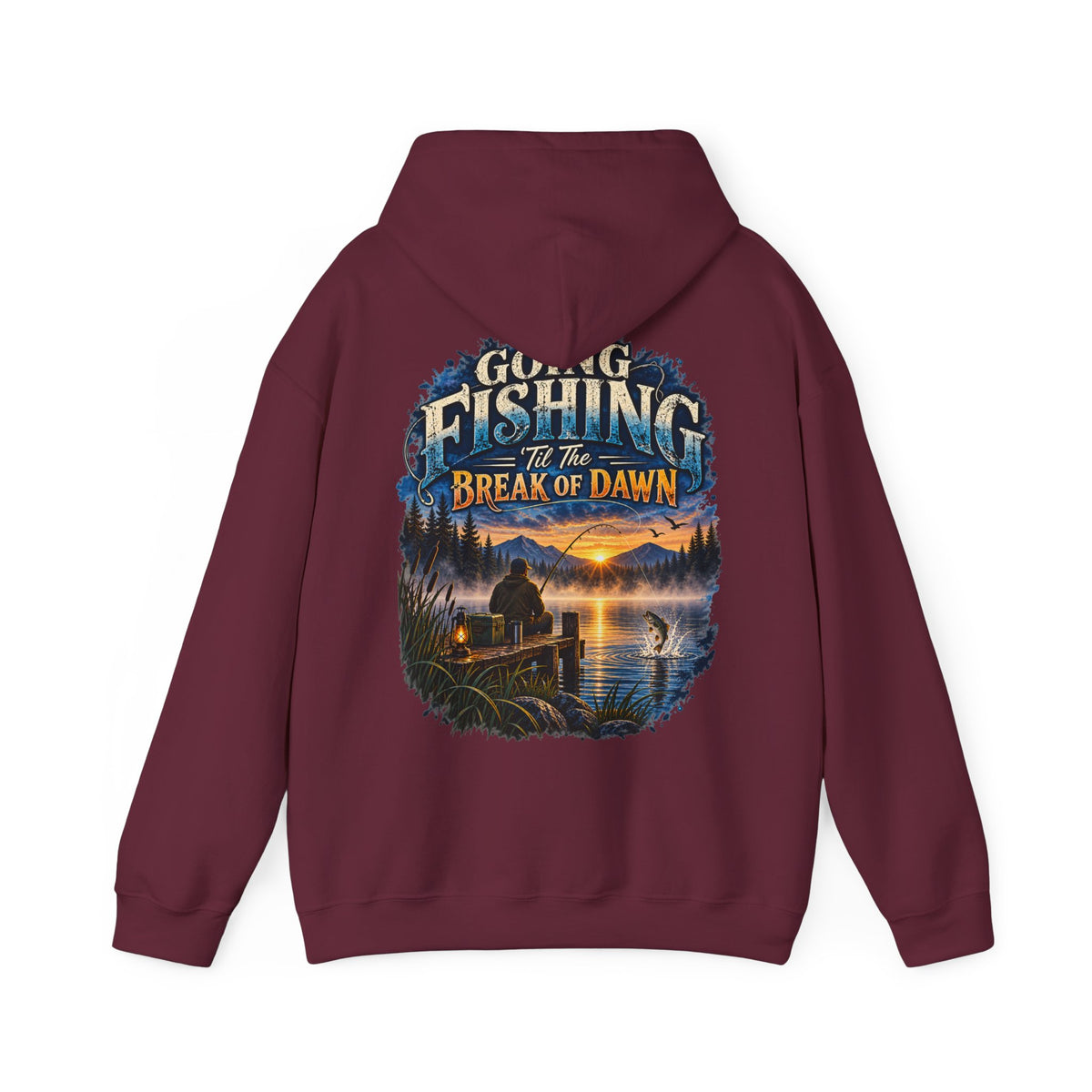 Going Fishing ’Til the Break of Dawn Back Print Hoodie – Fishing Hoodie
