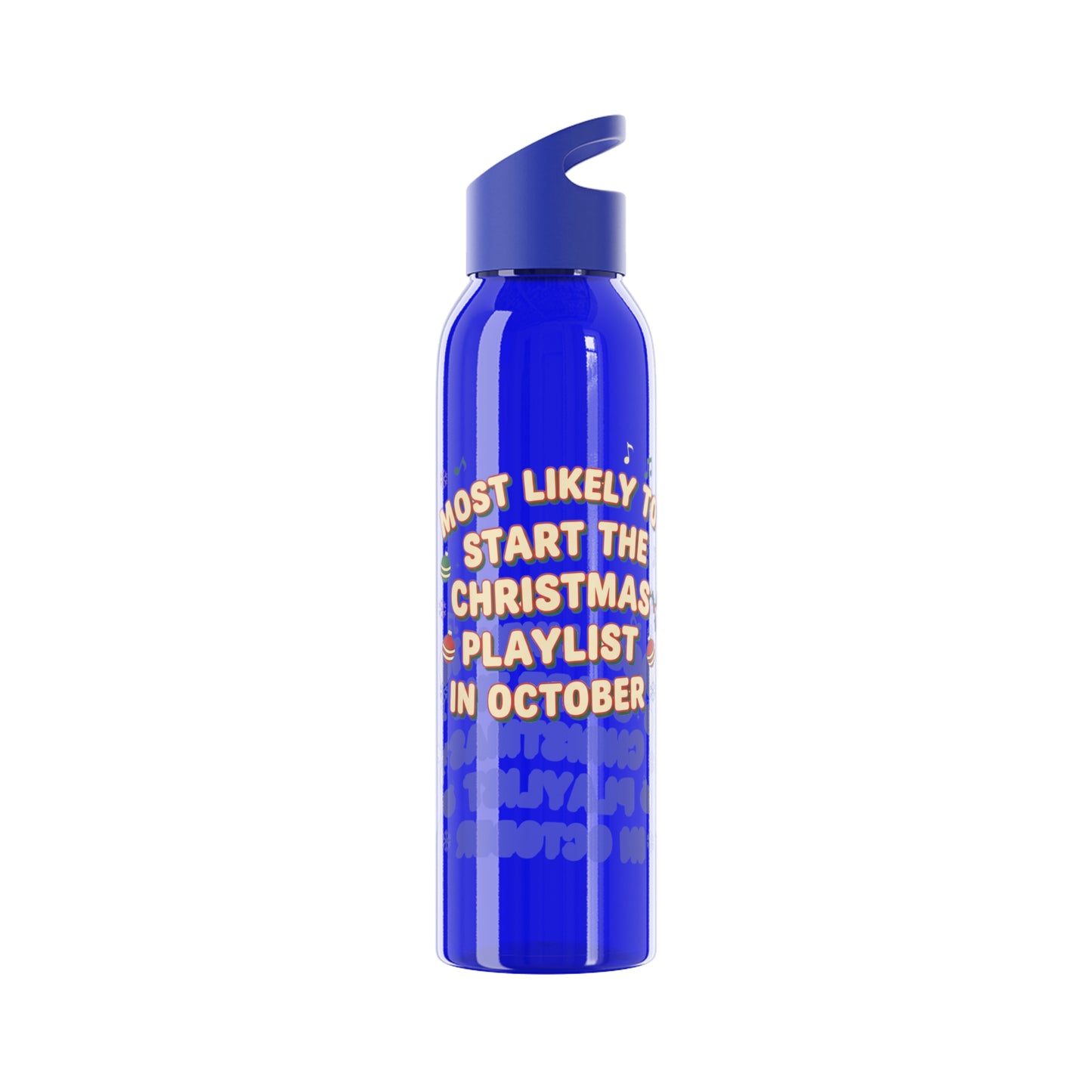 Most Likely to Start the Christmas Playlist in October Water Bottle