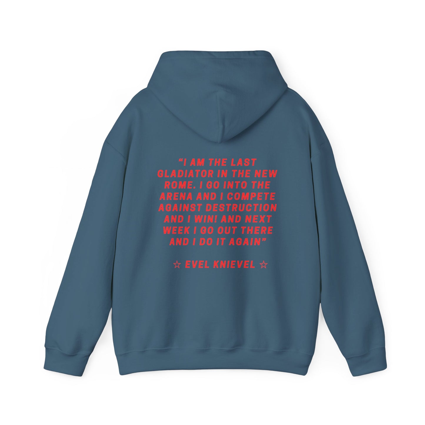 Evel Knievel Legends Quote Hoodie