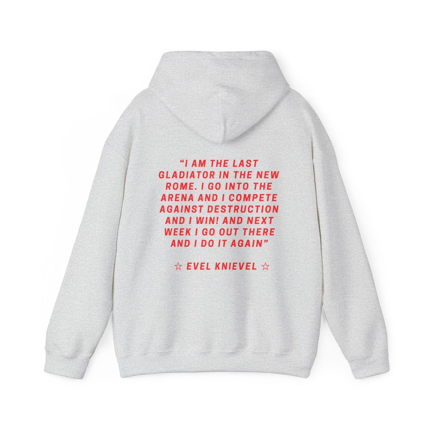 Evel Knievel Legends Quote Hoodie