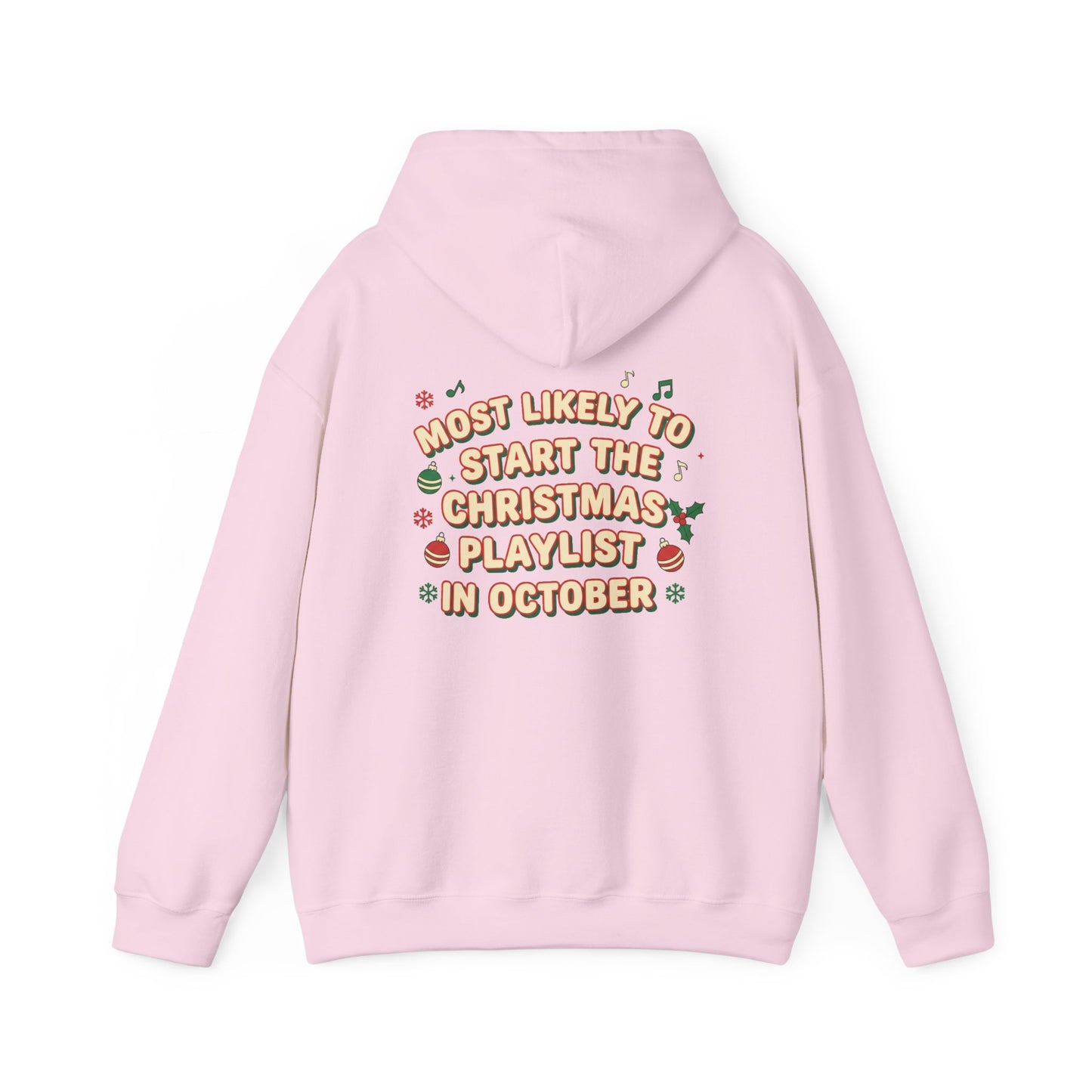 Most Likely to Start the Christmas Playlist in October Hoodie