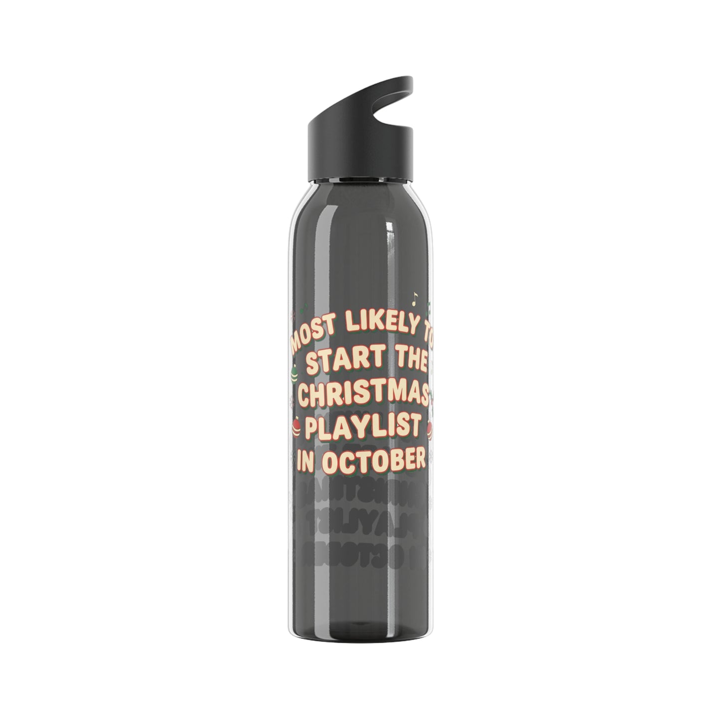 Most Likely to Start the Christmas Playlist in October Water Bottle
