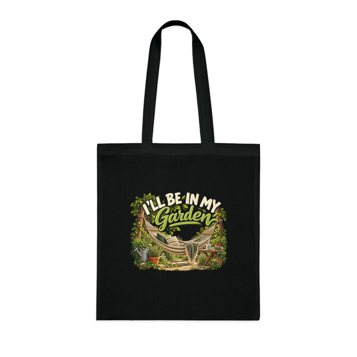 I'll Be in My Garden – Tote Bag