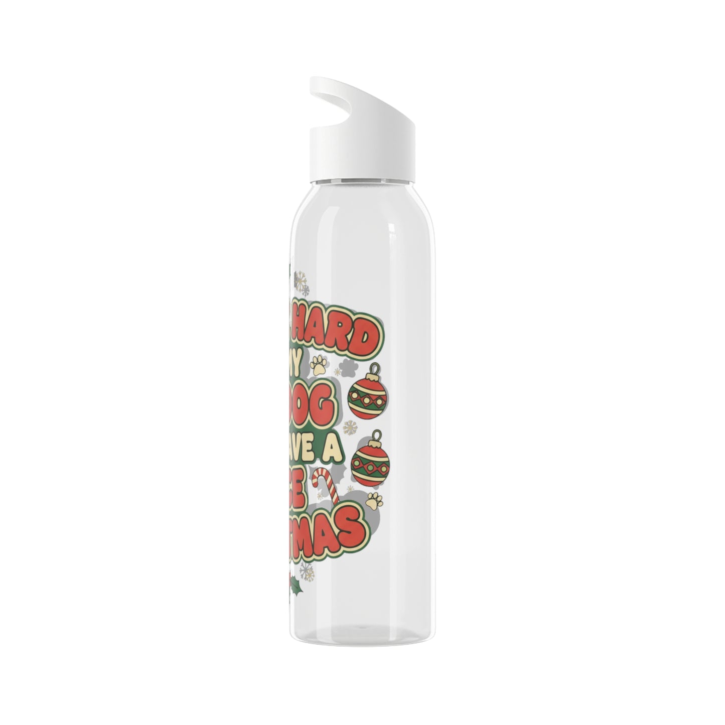 I Work Hard So My Dog Can Have a Nice Christmas Water Bottle | Festive Dog Lover Bottle