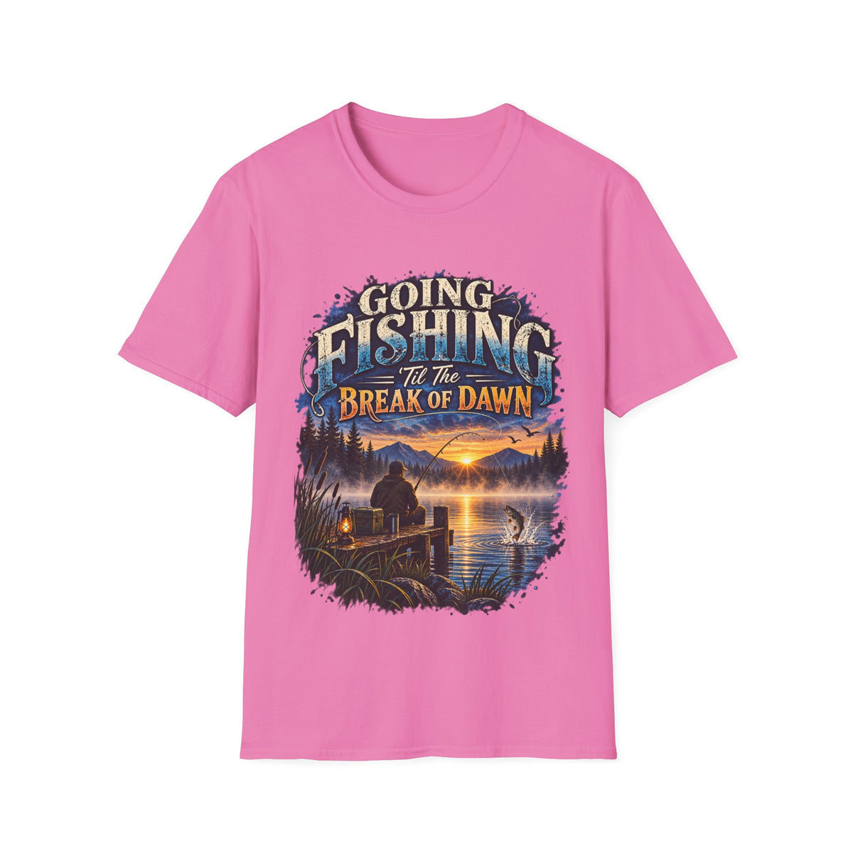 Going Fishing ’Til the Break of Dawn T-Shirt – Angler Graphic Tee