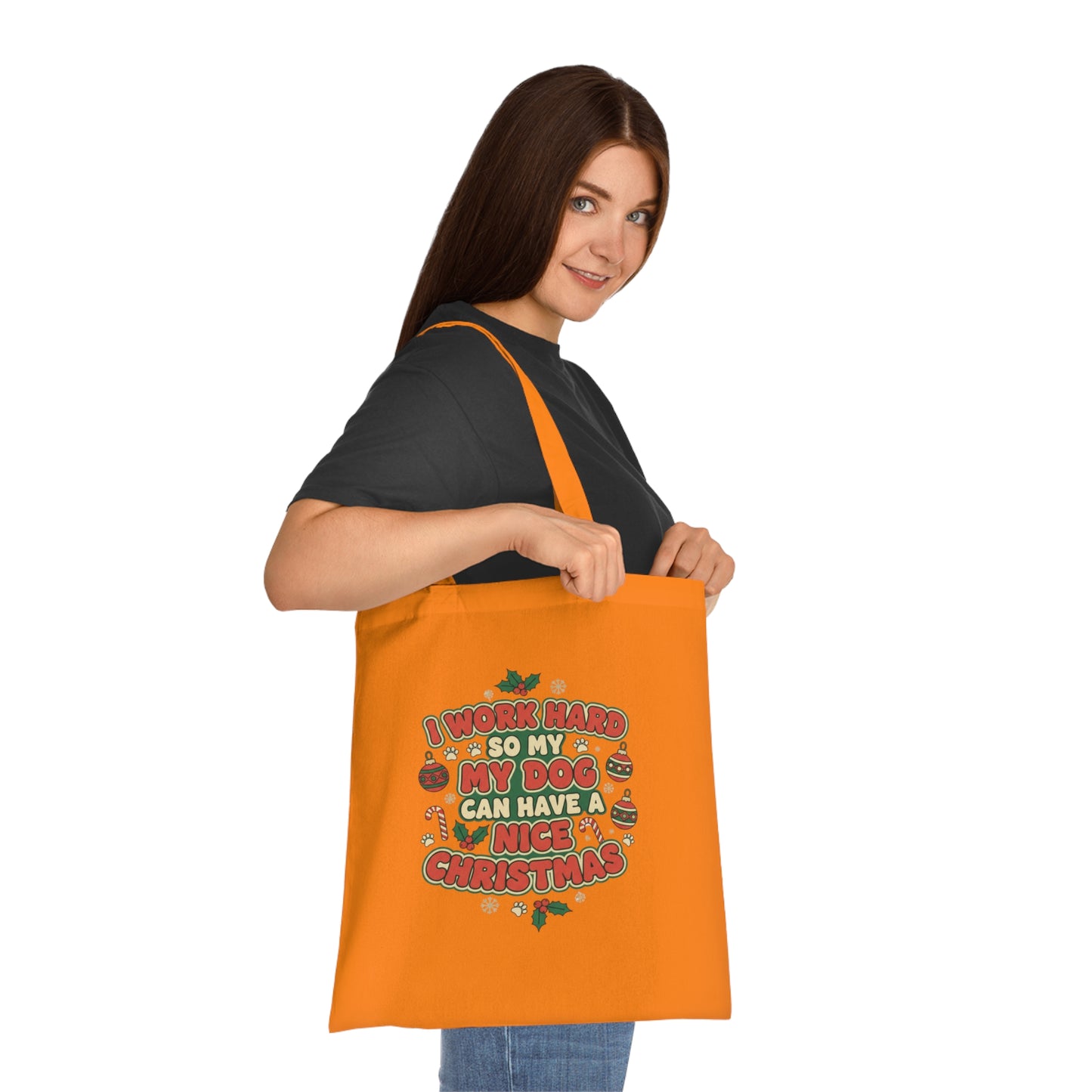 I Work Hard So My Dog Can Have a Nice Christmas Tote Bag