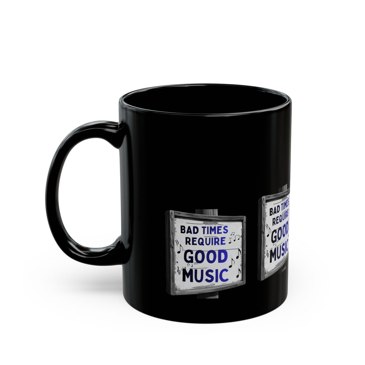 Musikliebhaber-Tasse Schlechte Zeiten erfordern gute Musik Schwarze Tasse 325ml