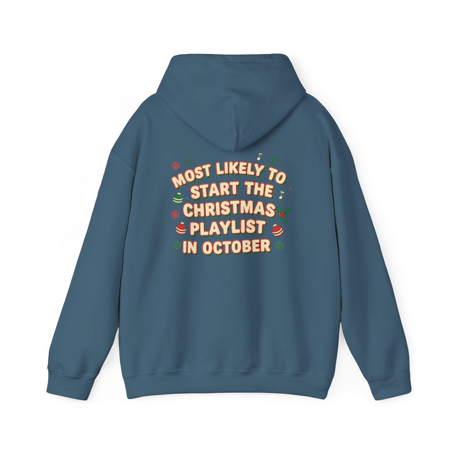 Most Likely to Start the Christmas Playlist in October Hoodie