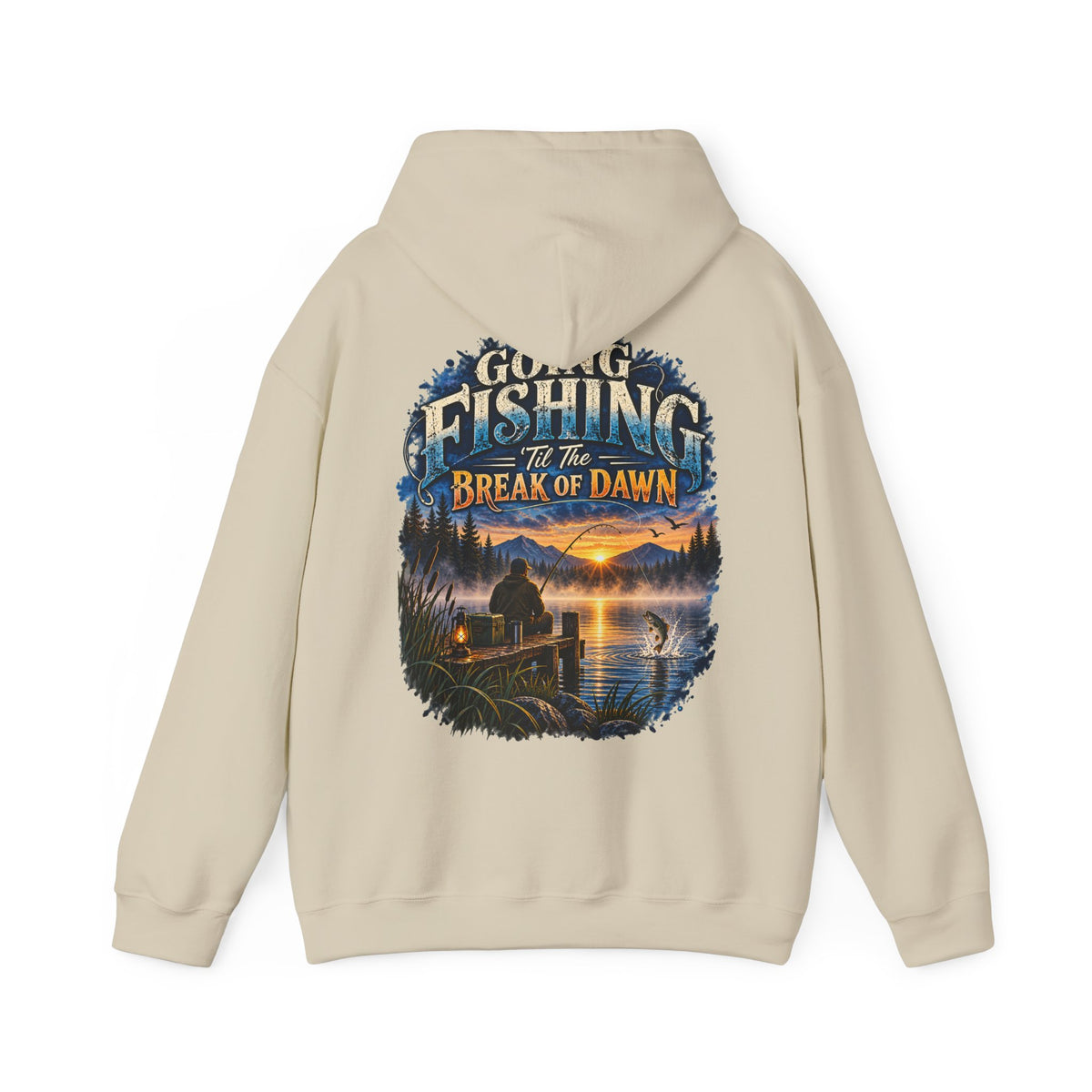 Going Fishing ’Til the Break of Dawn Back Print Hoodie – Fishing Hoodie