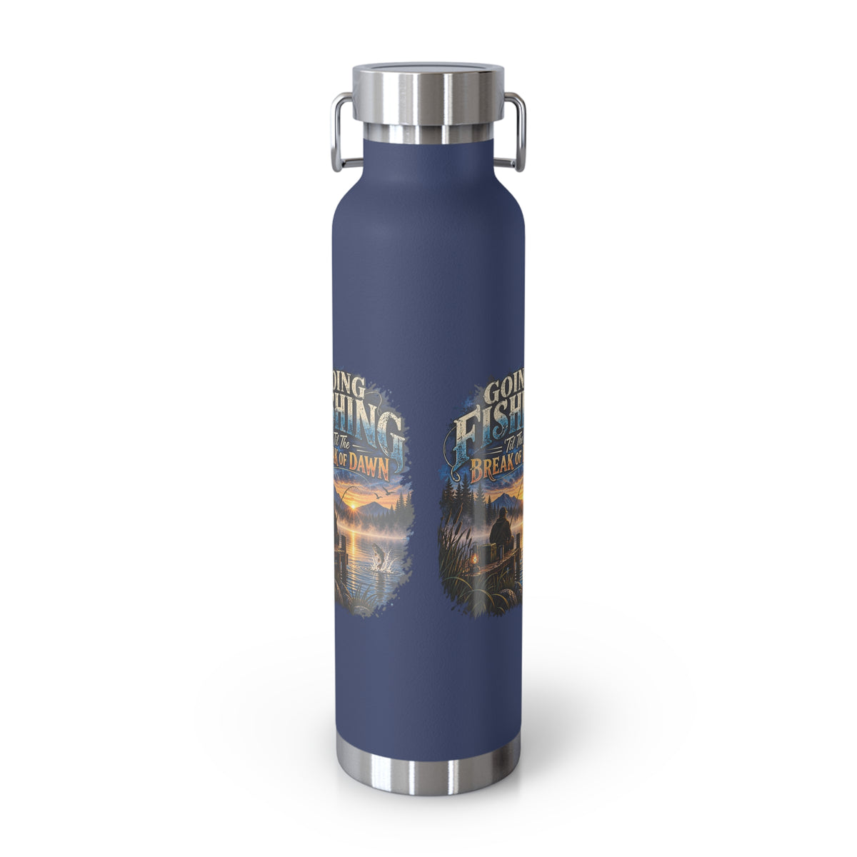 Going Fishing ’Til the Break of Dawn Insulated Flask – Fishing Flask