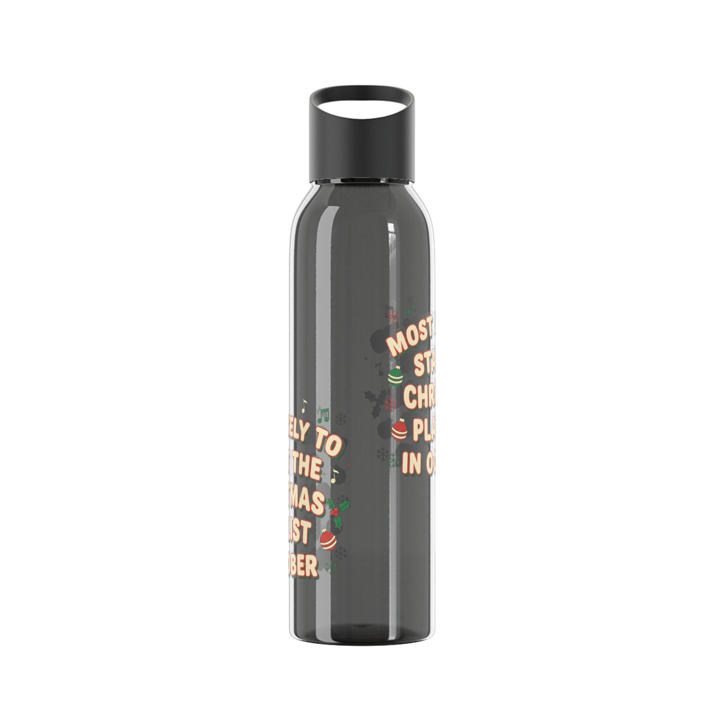Most Likely to Start the Christmas Playlist in October Water Bottle